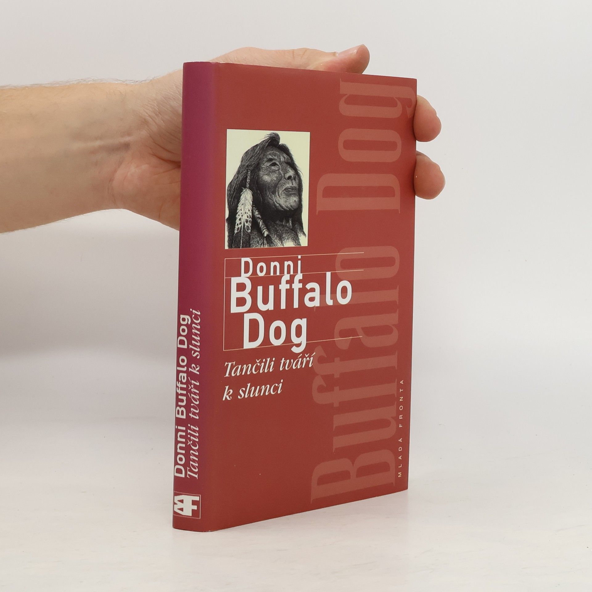 Donni Buffalo Dog Tančili tváří k slunci