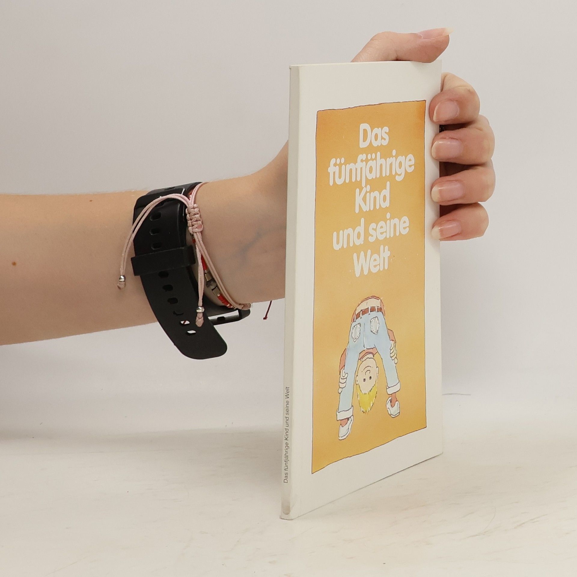 Collectif d'auteurs Das fünfjährige Kind und seine Welt