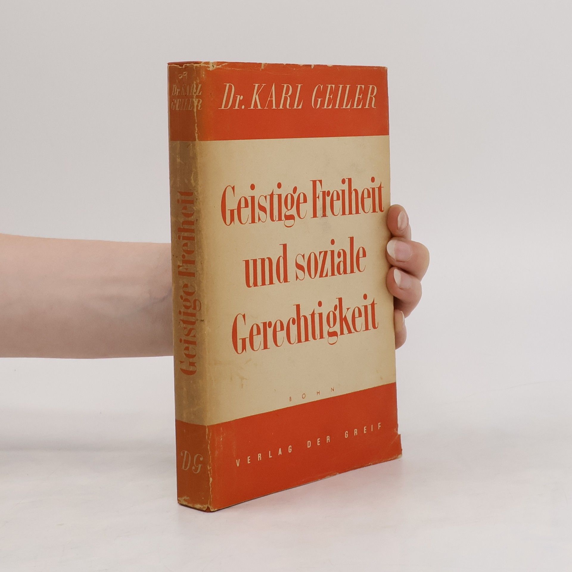 Karl Geiler Geistige Freiheit und soziale Gerechtigkeit