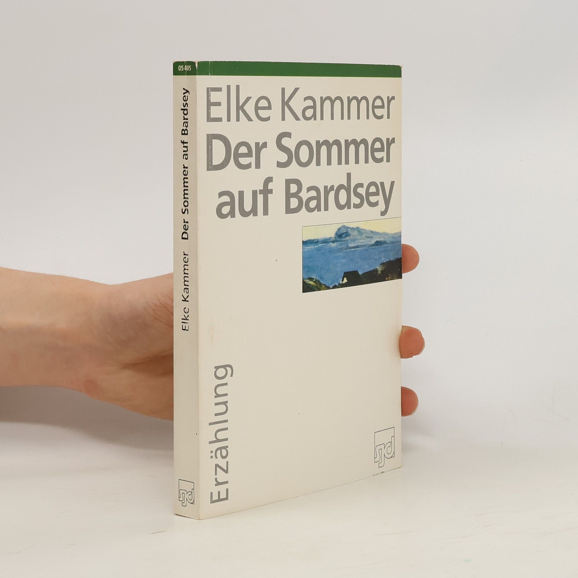 Elke Kammer Der Sommer auf Bardsey
