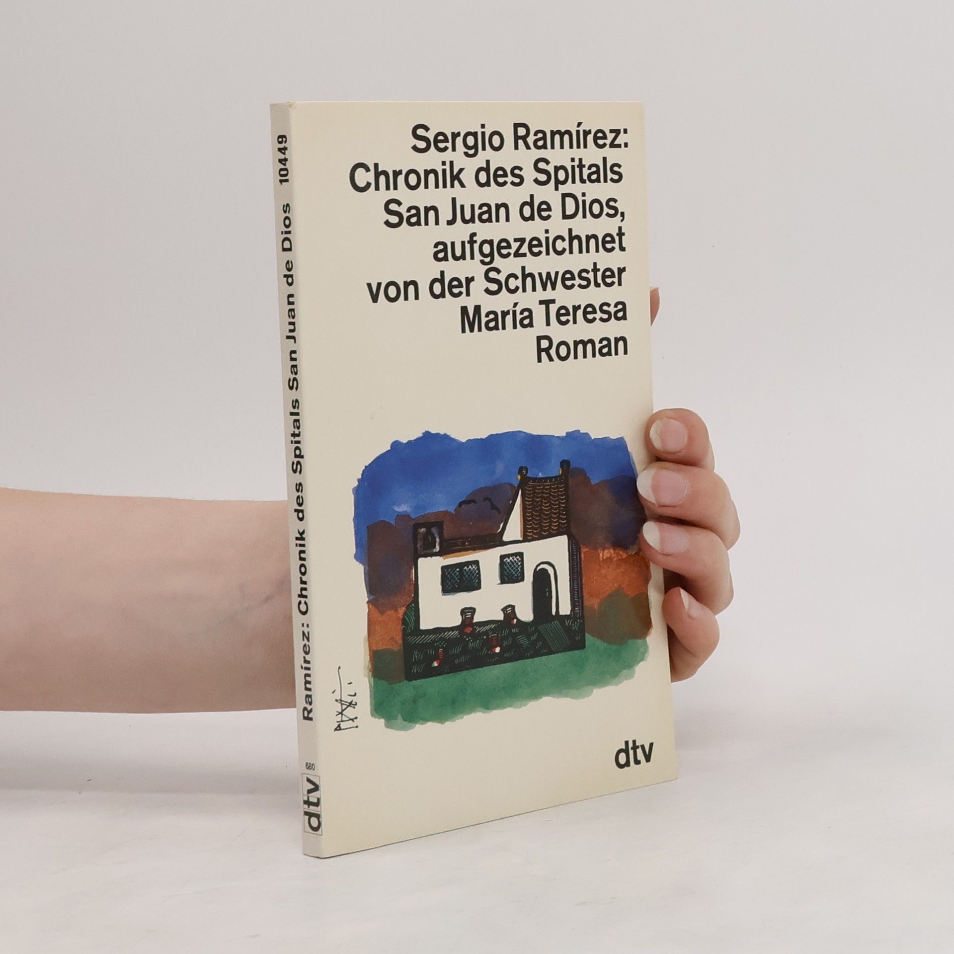 Sergio Ramírez Chronik des Spitals San Juan de Dios, aufgezeichnet von der Schwester María Teresa