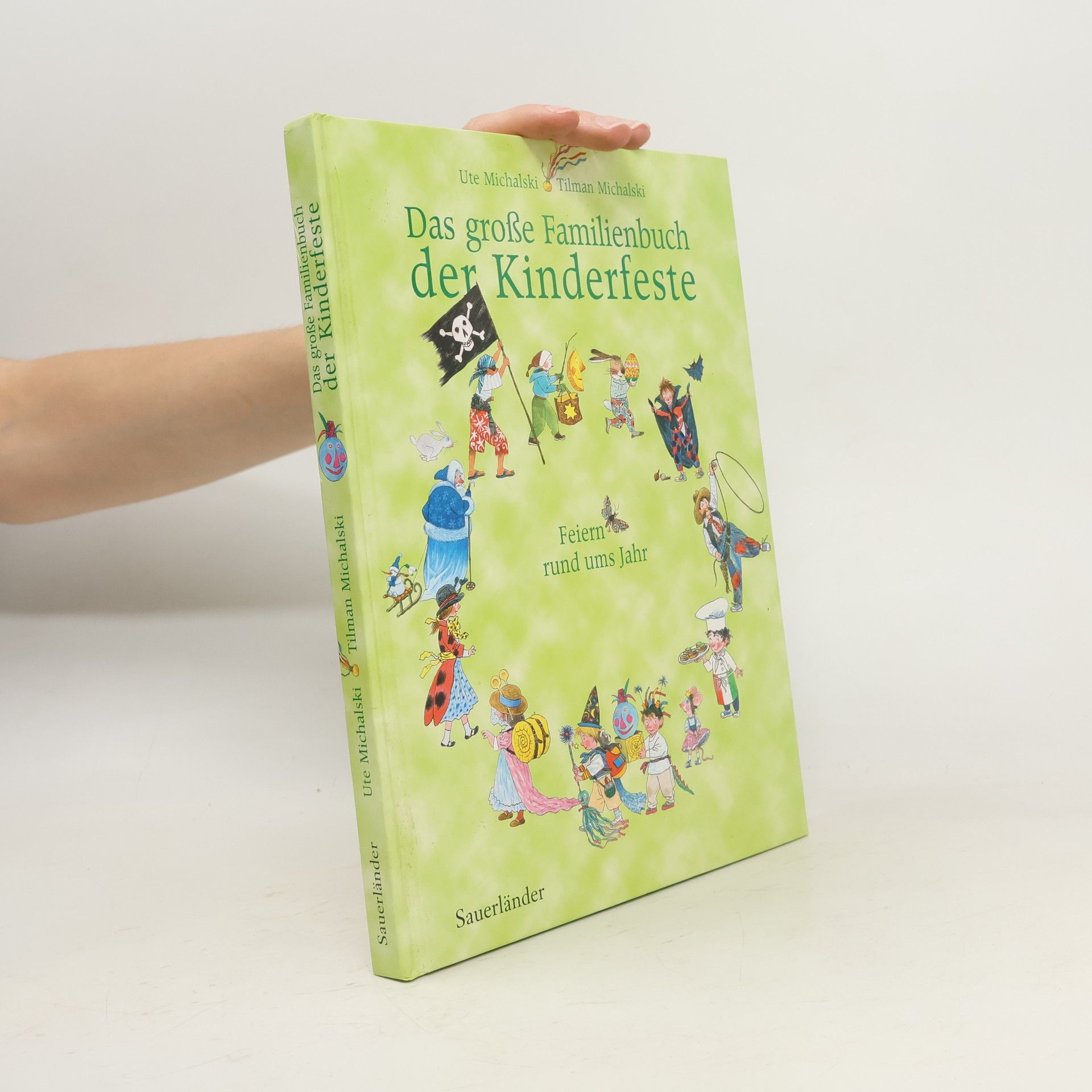Ute Michalski Das große Familienbuch der Kinderfeste