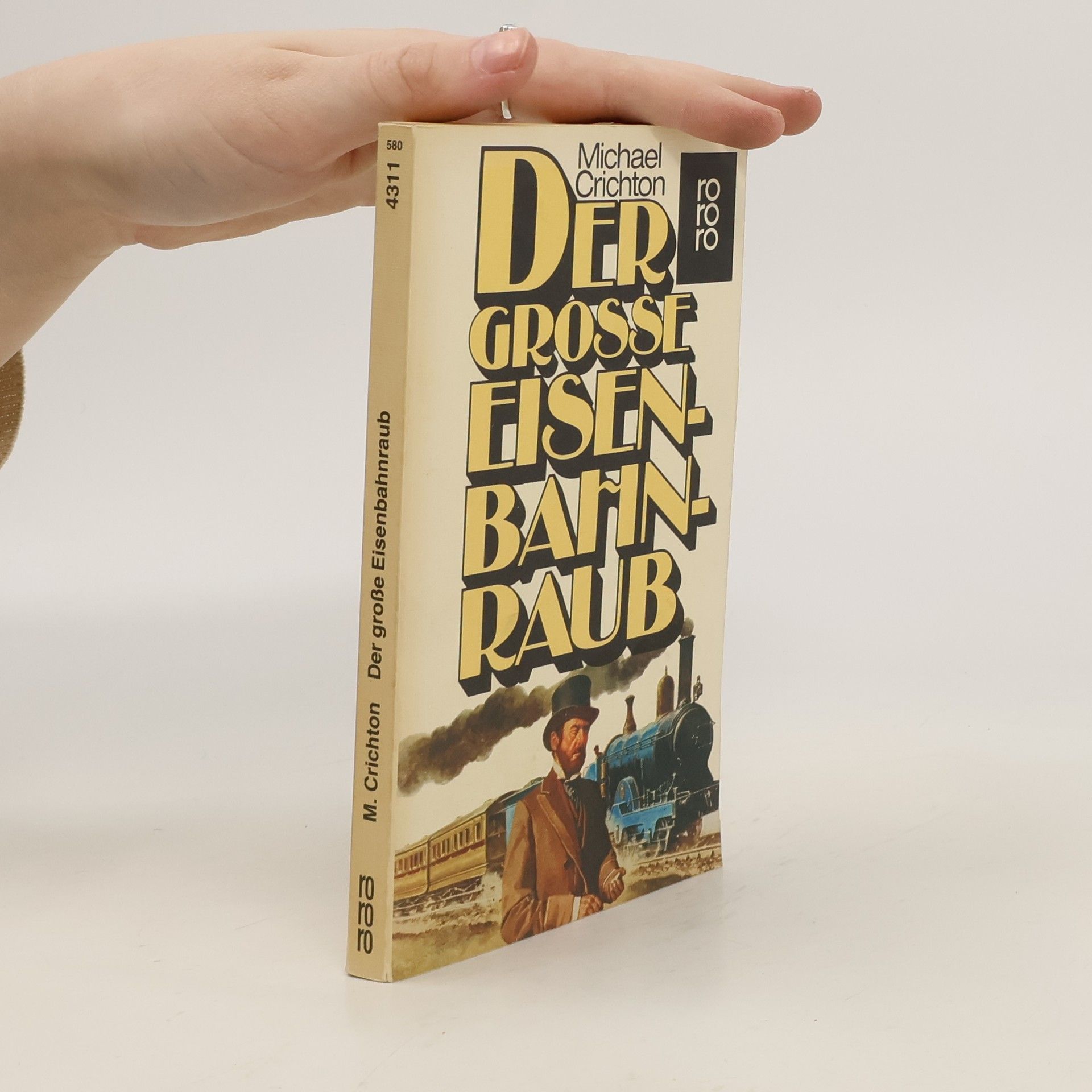 Michael Crichton Der große Eisenbahnraub.