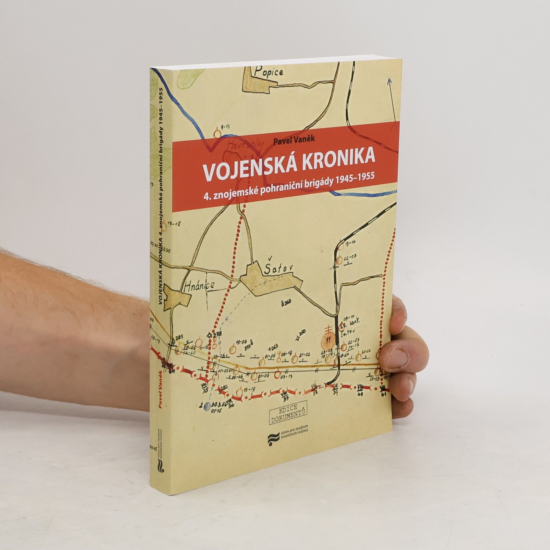 Pavel Vaněk Vojenská kronika 4. znojemské pohraniční brigády : 1945-1955