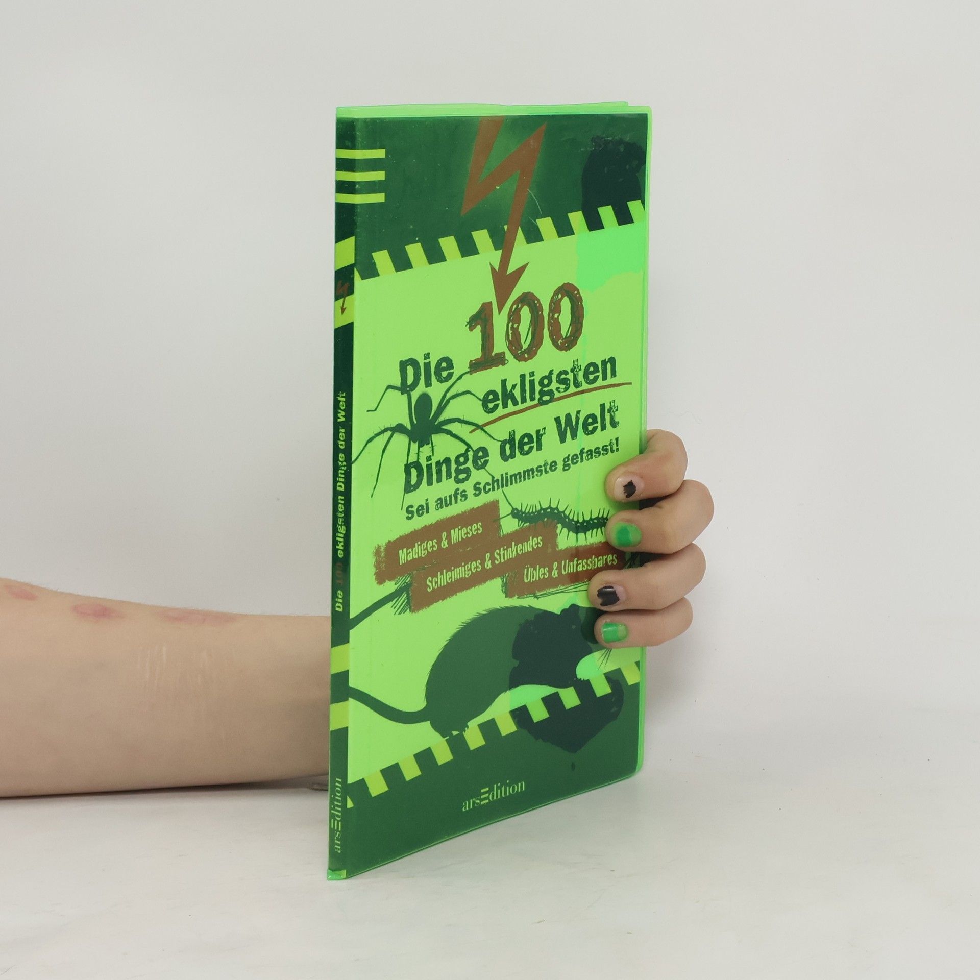 Anna Claybourne Die 100 ekligsten Dinge der Welt