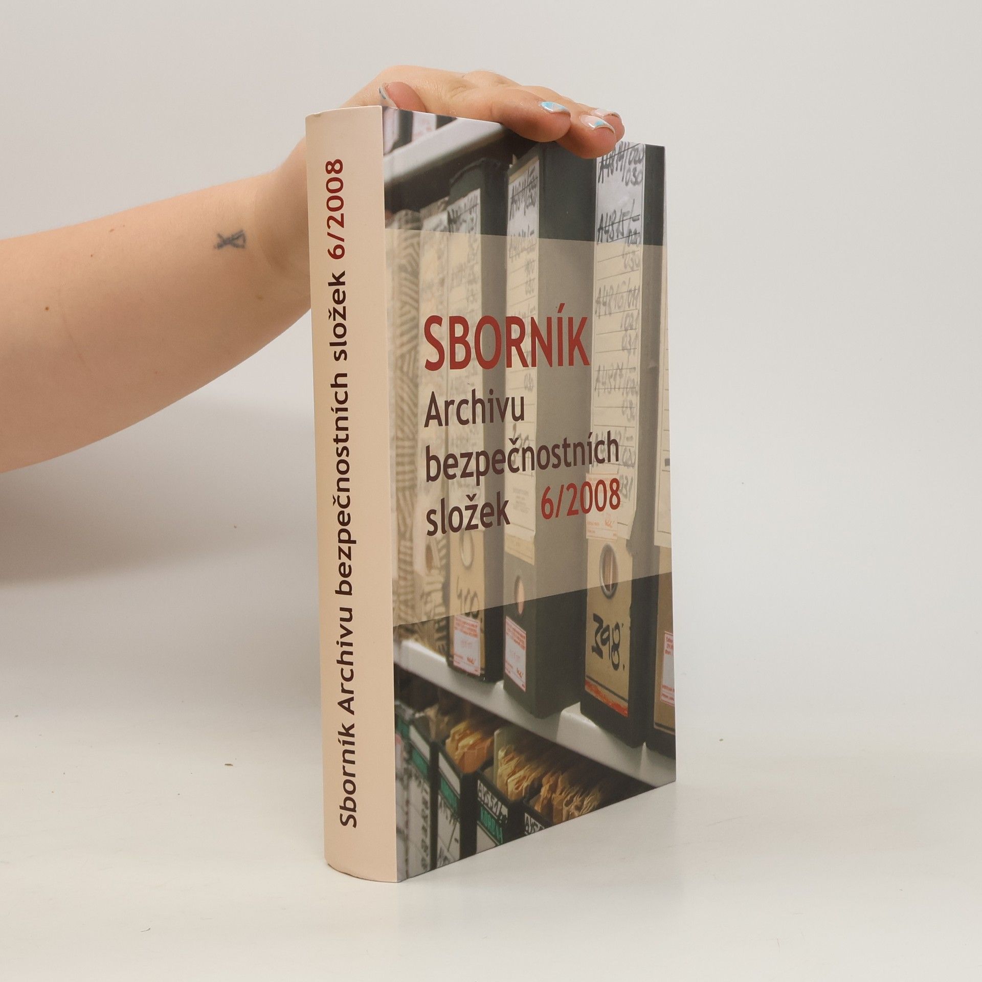 kolektiv Sborník Archivu bezpečnostních složek 6/2008