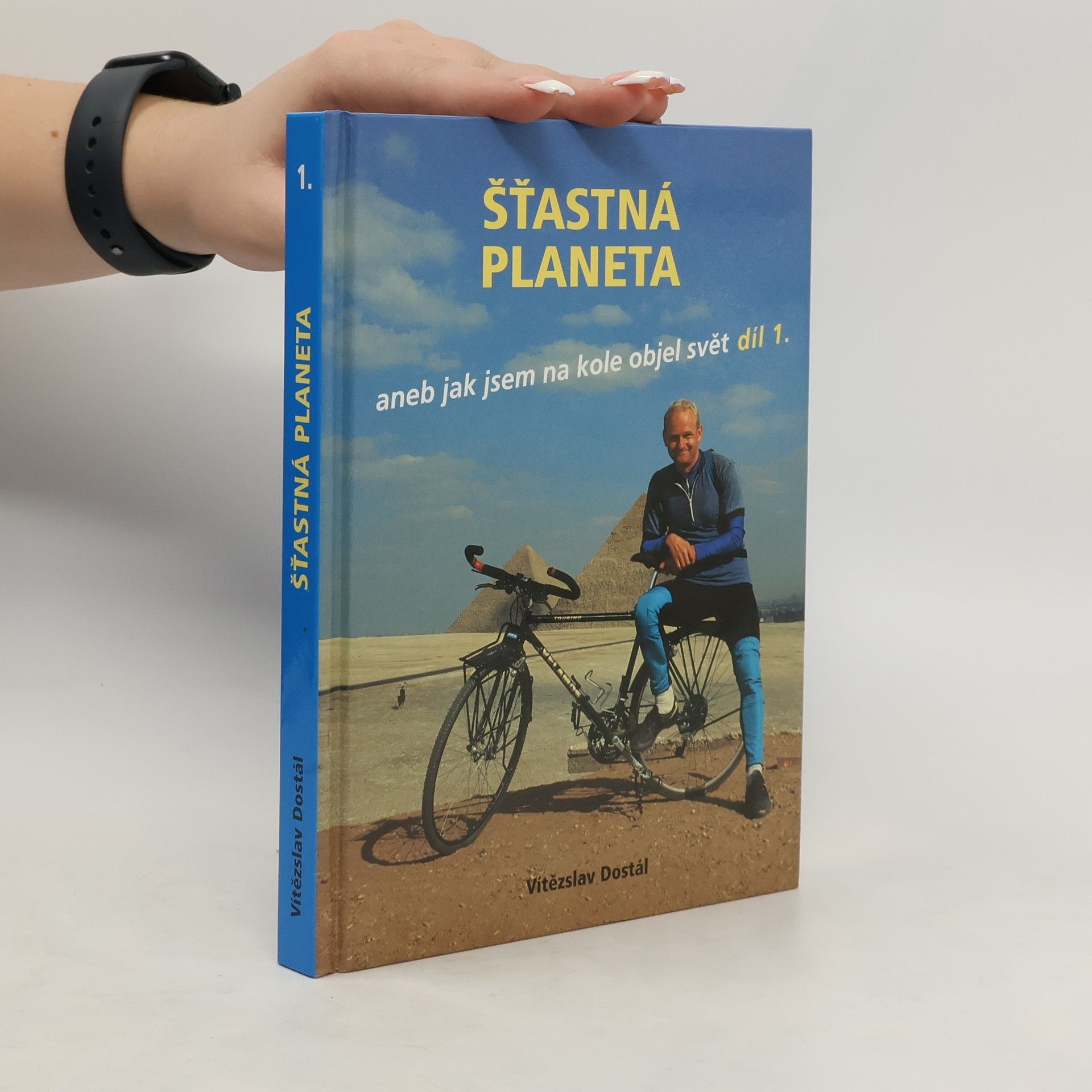Vítězslav Dostál Šťastná planeta aneb jak jsem na kole objel svět díl 1.