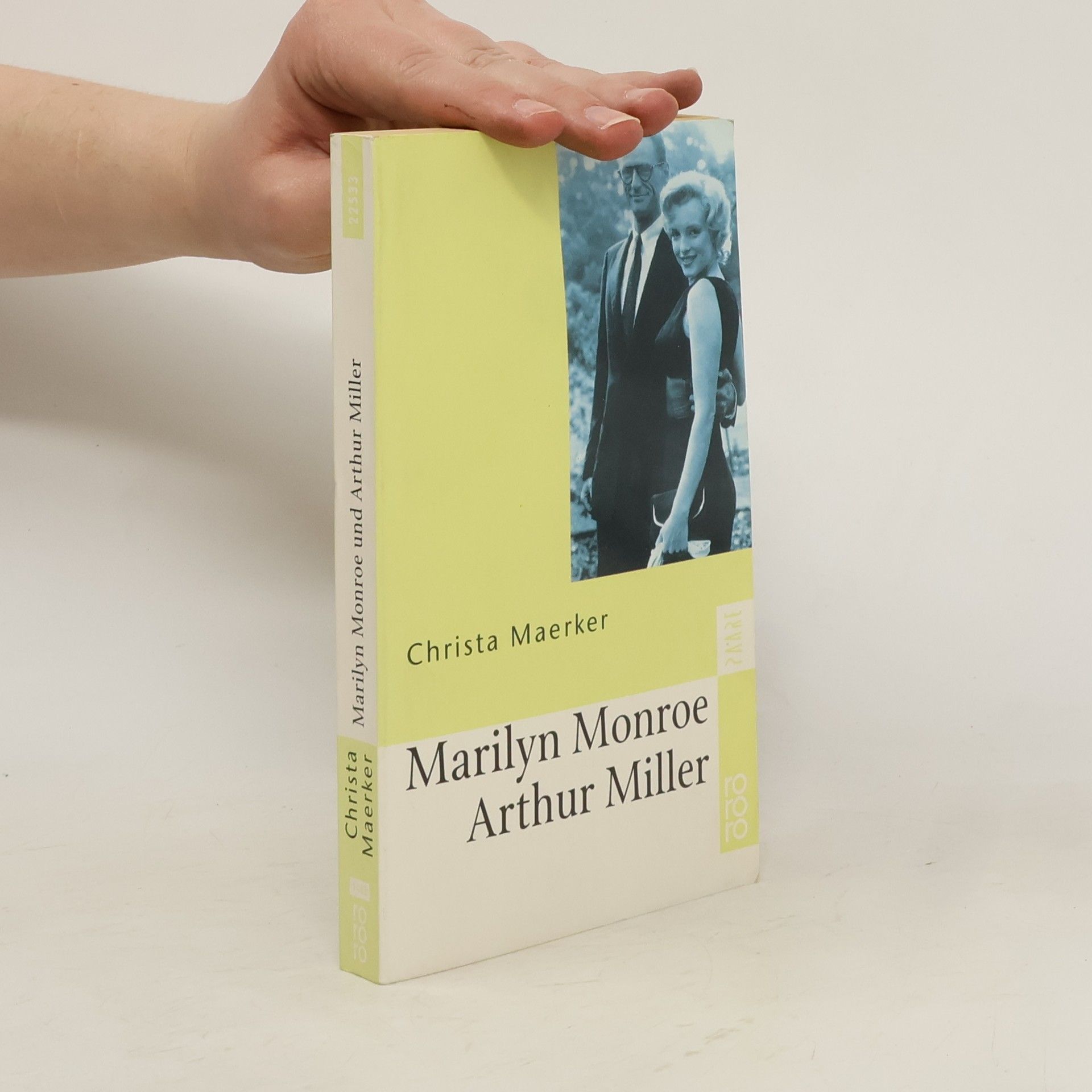 Christa Maerker Marilyn Monroe und Arthur Miller