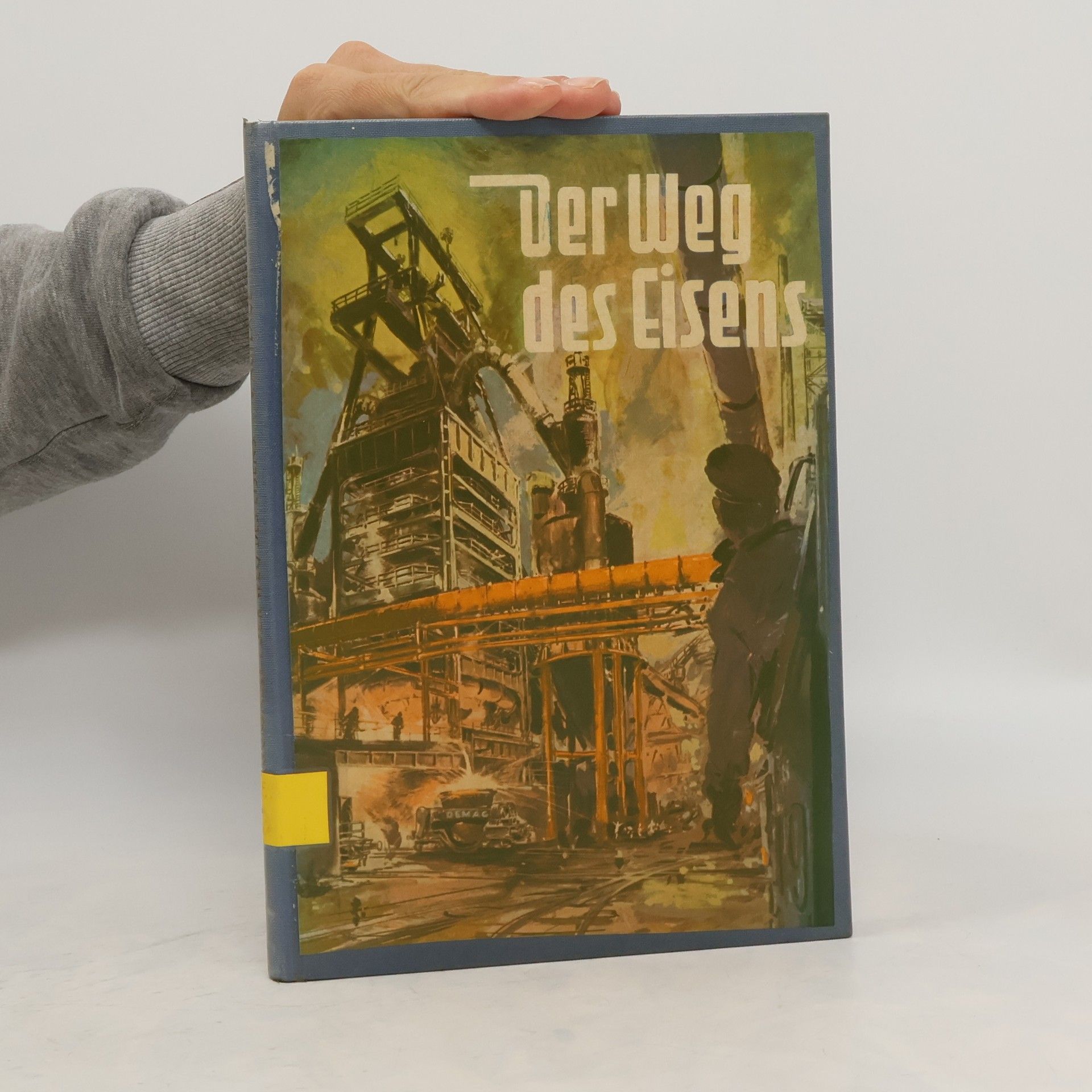 Fritz Toussaint Der Weg der Eisens