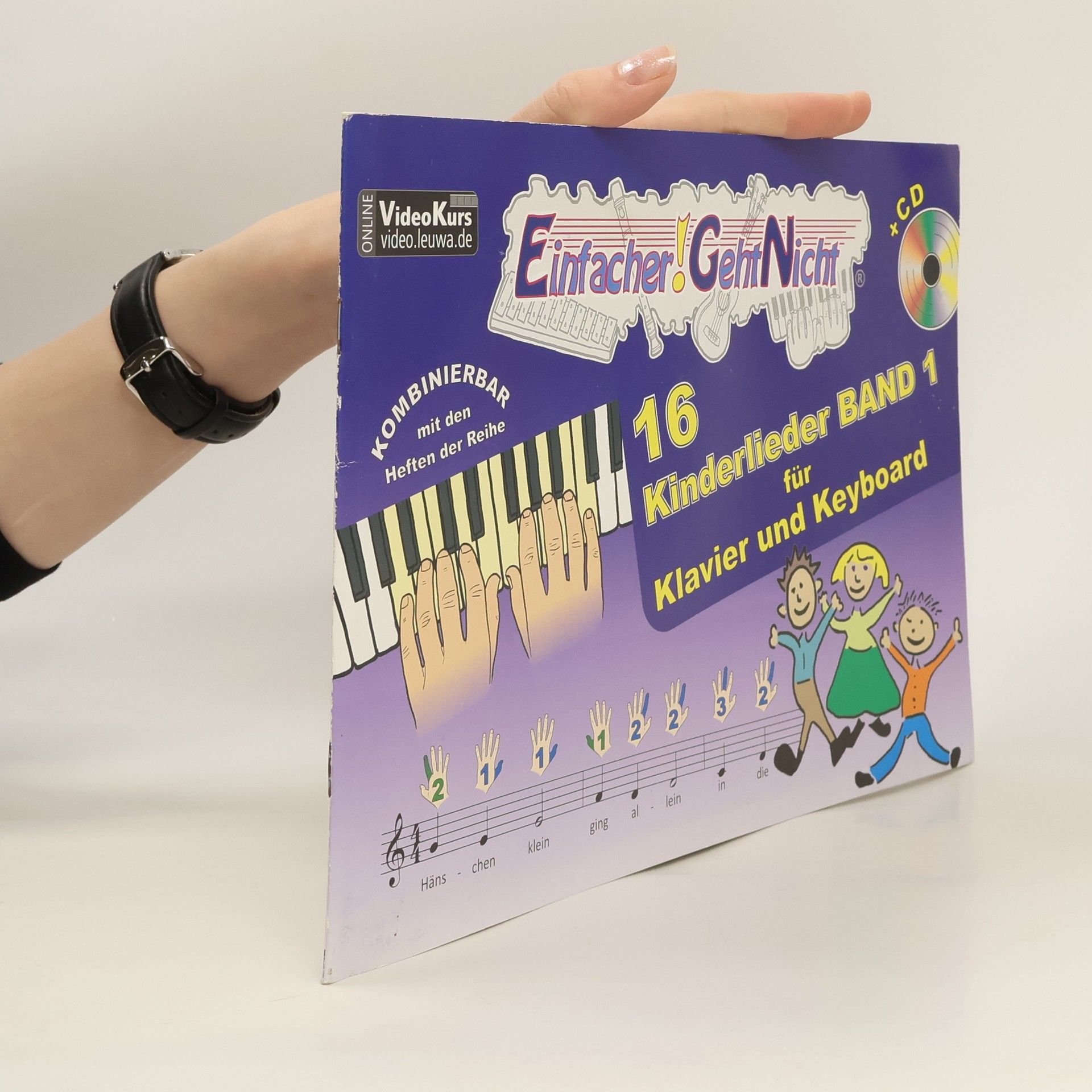 Einfacher!-Geht-Nicht: 16 Kinderlieder BAND 1 - für Klavier und Keyboard mit CD