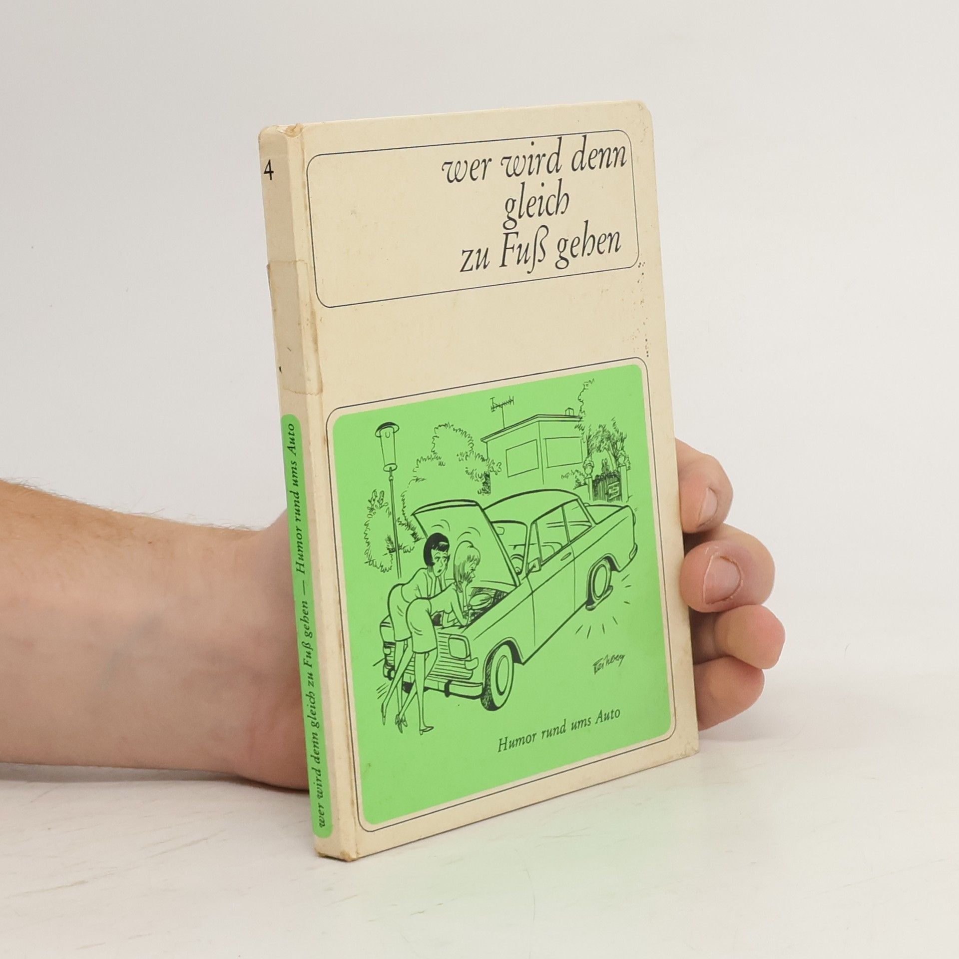 Kolektiv autorů Wer wird denn gleich zu Fuß gehen