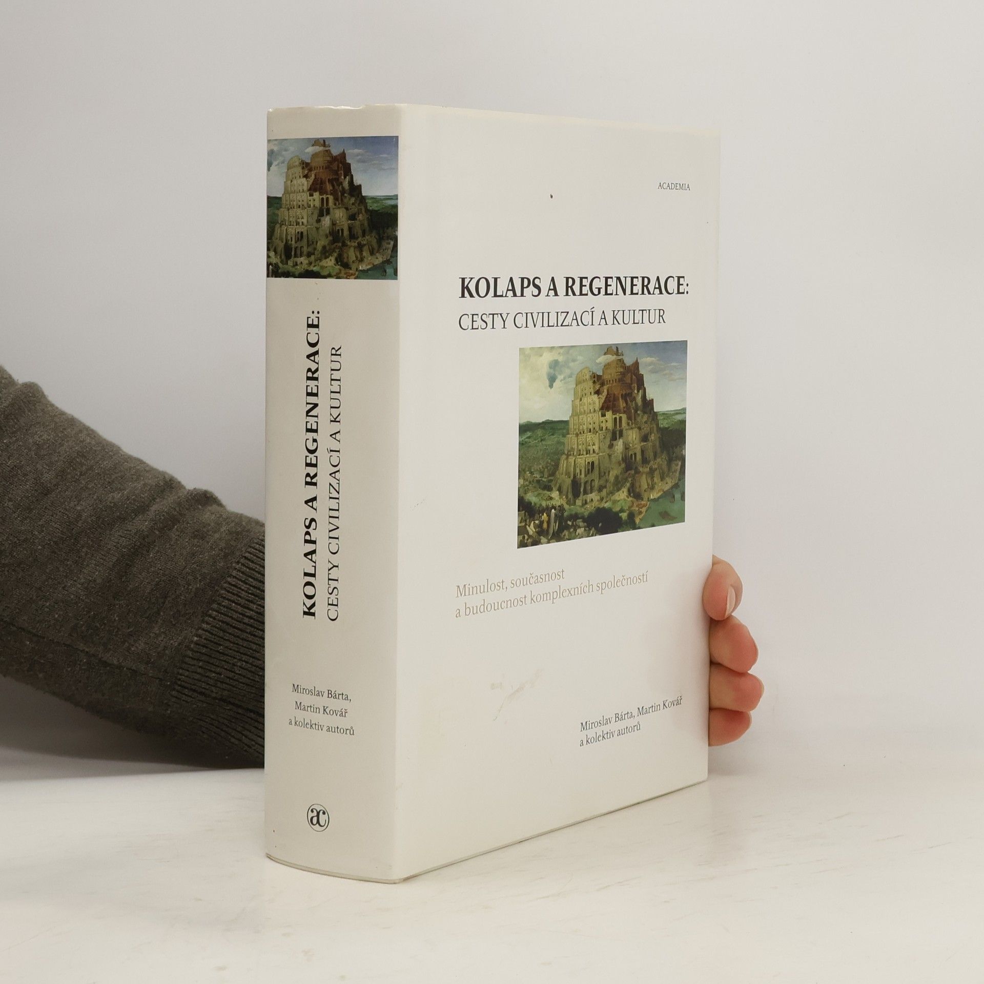 Martin Kovář Kolaps a regenerace. cesty civilizací a kultur
