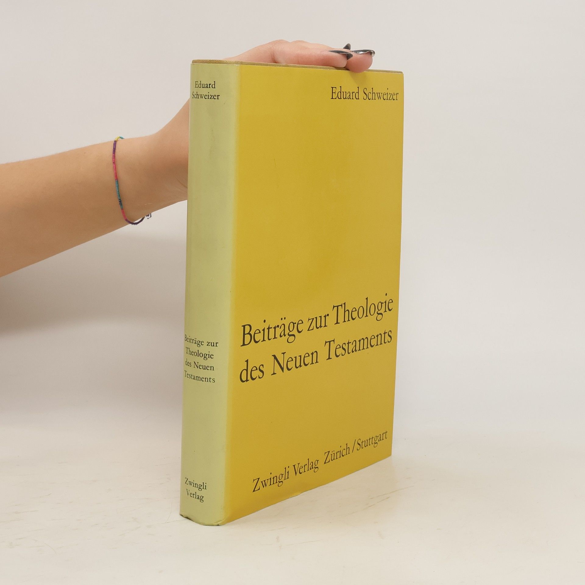 Eduard Schweizer Beiträge zur Theologie des Neuen Testaments