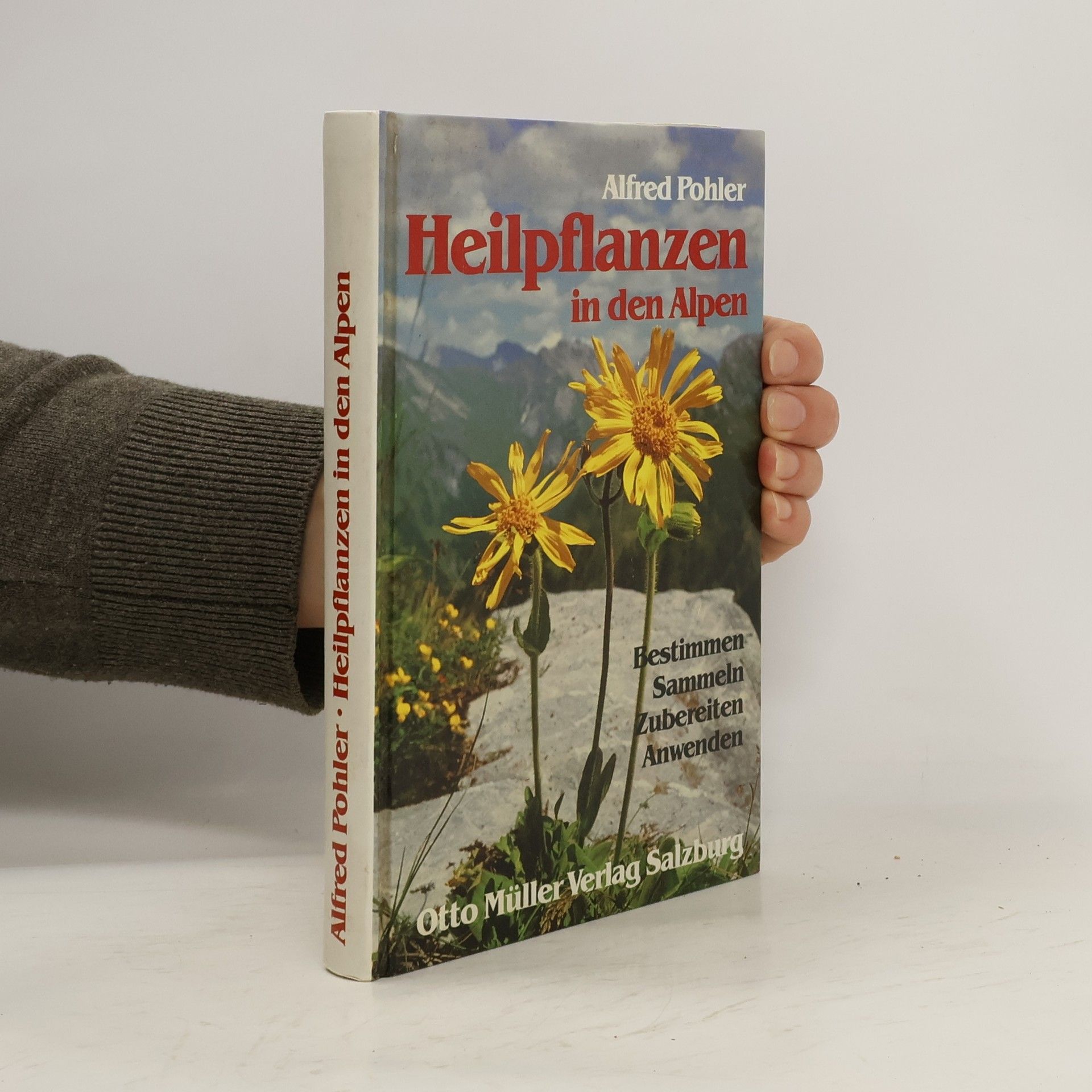 Alfred Pohler Heilpflanzen in den Alpen