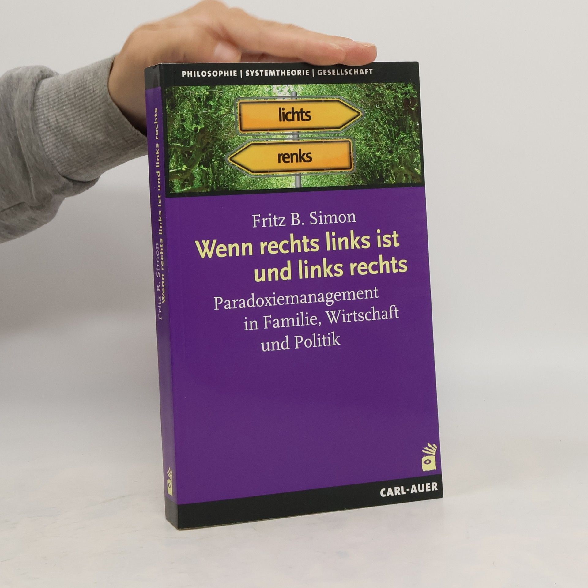 Fritz B. Simon Wenn rechts links ist und links rechts