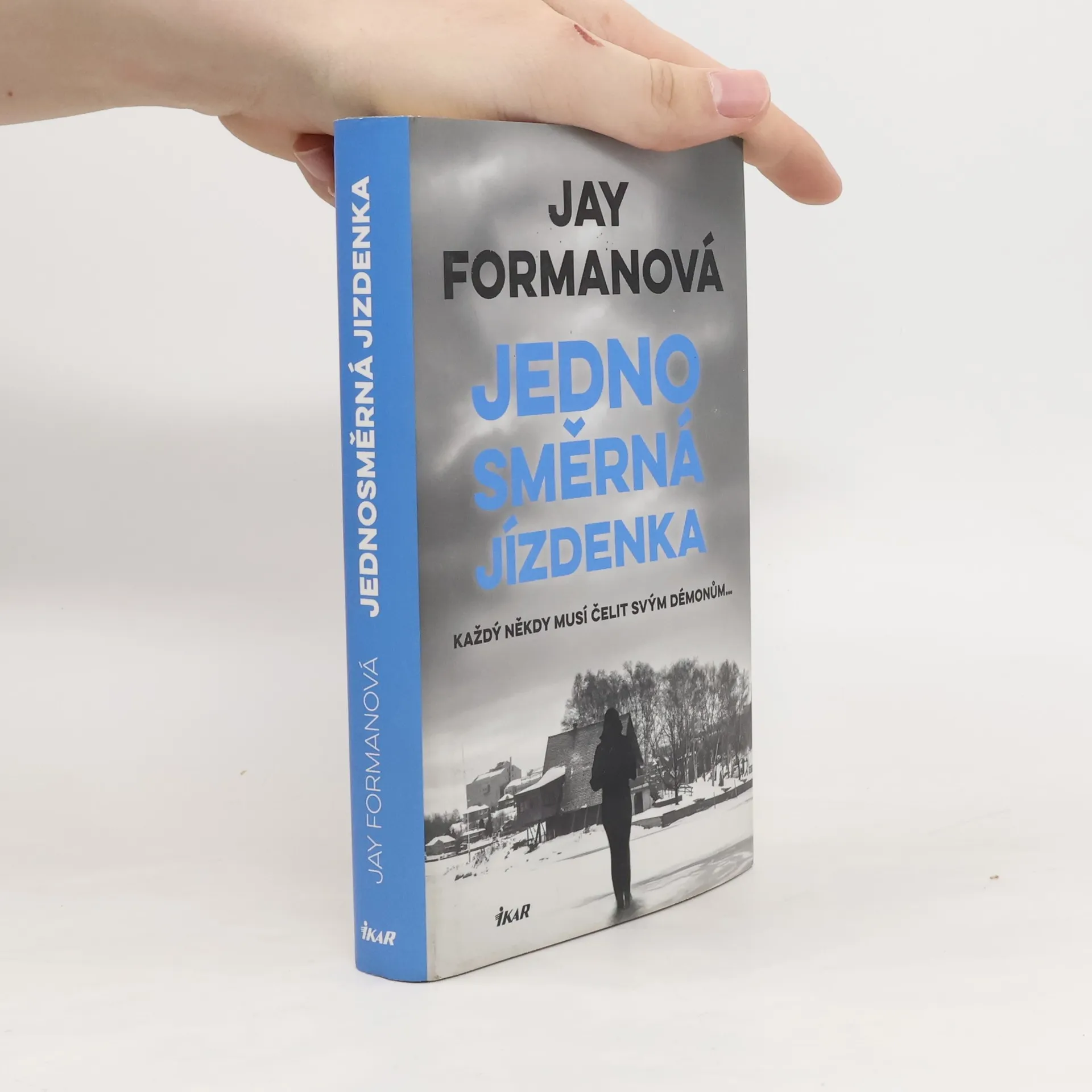 Jednosměrná jízdenka | Book | Hardcover | Jay Forman | CS