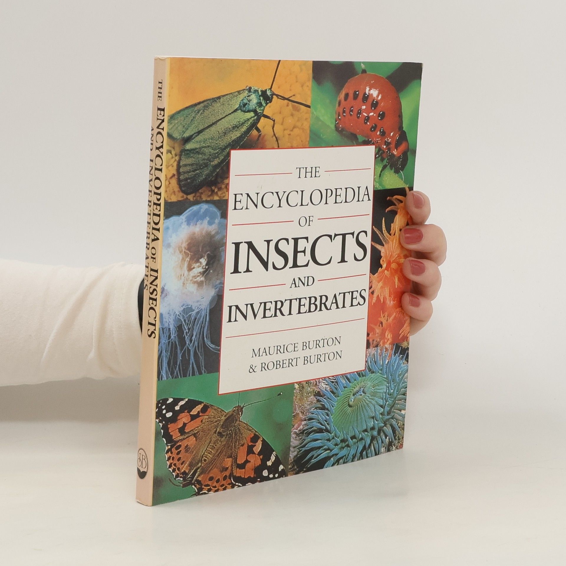 Robert Burton The Encyclopedia of Insects and Invertebrates