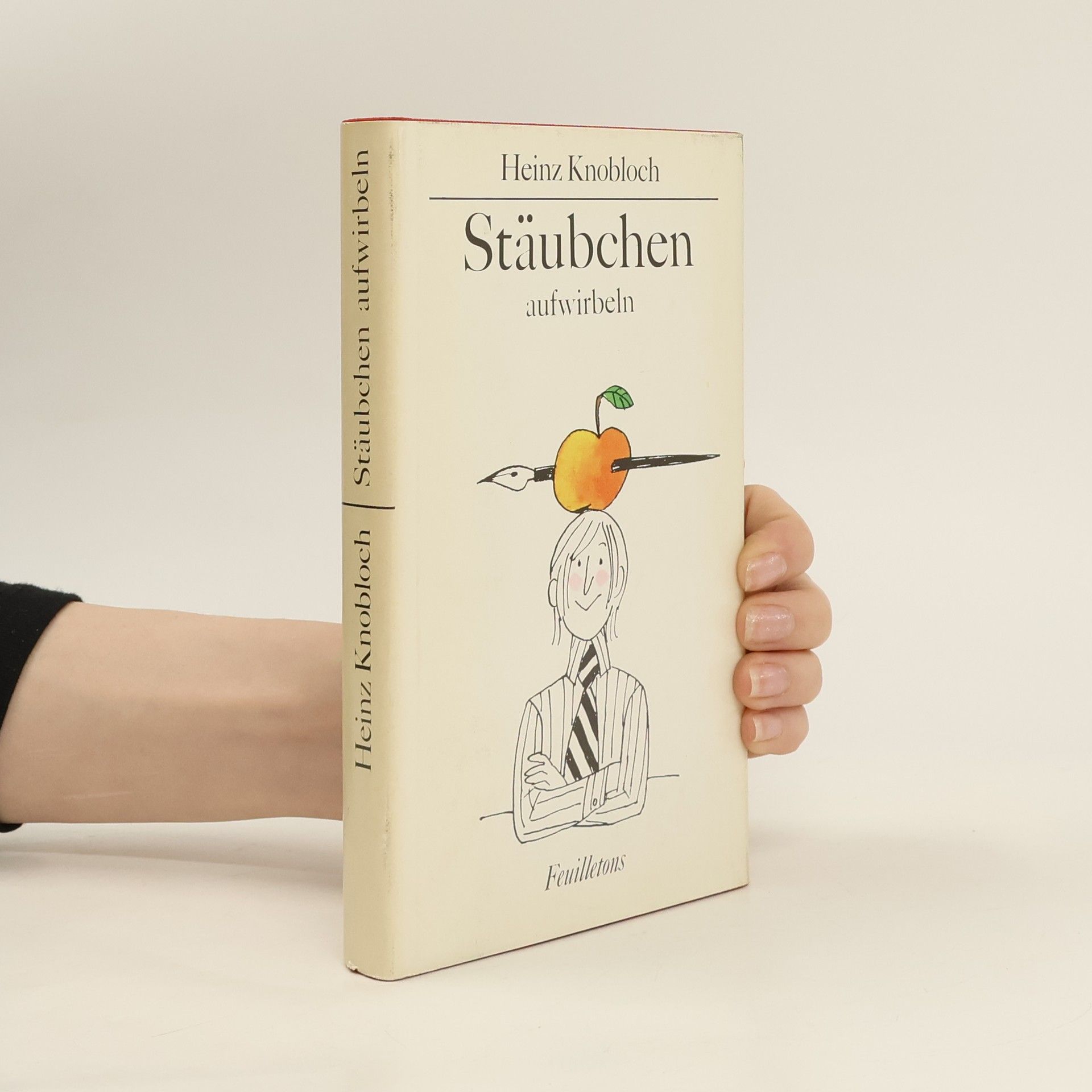 Heinz Knobloch Stäubchen aufwirbeln : Feuilletons