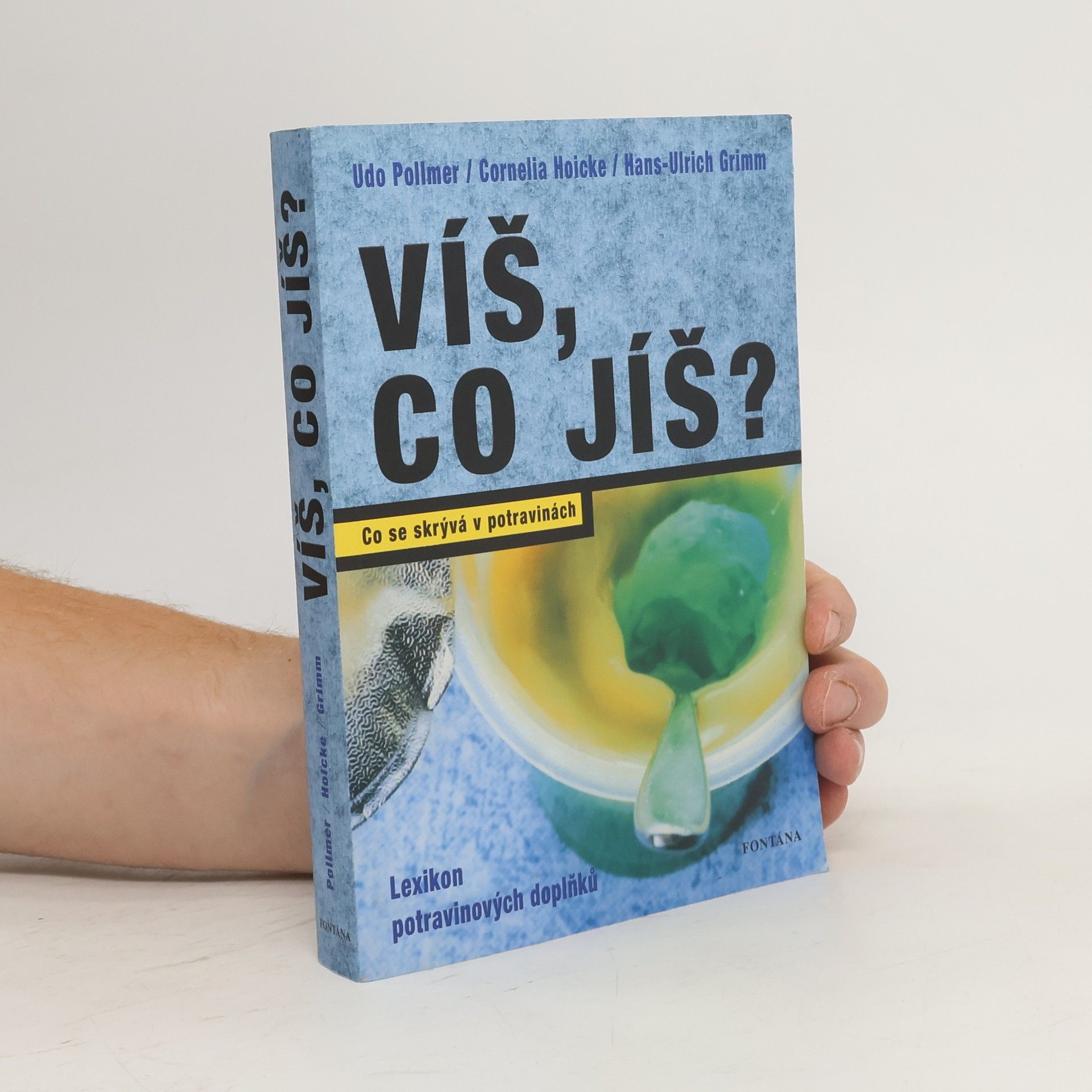 Udo Pollmer Víš, co jíš?