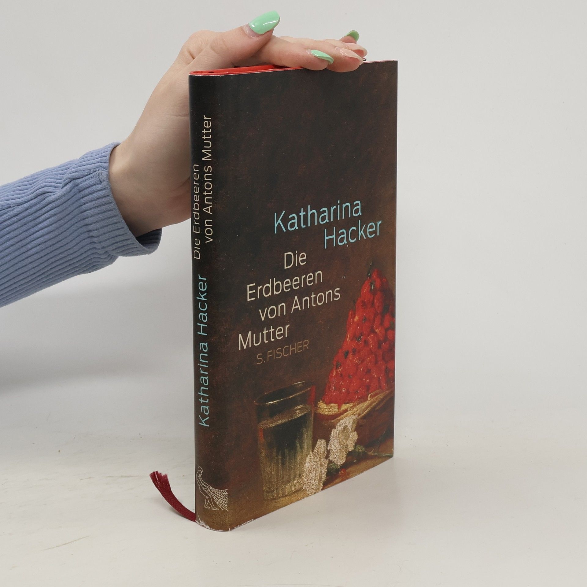 Katharina Hacker Die Erdbeeren von Antons Mutter
