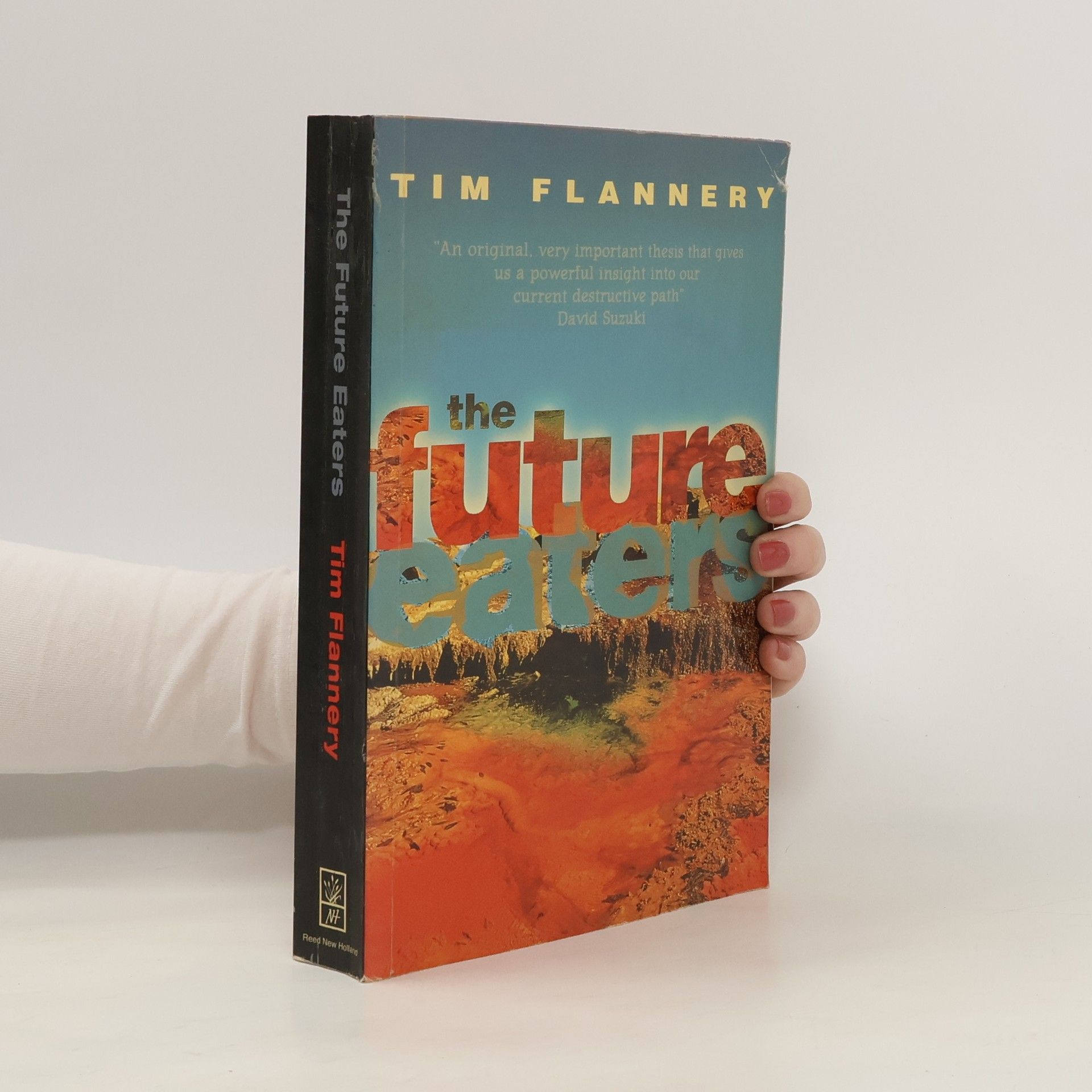 Tim Flannery The Future Eaters