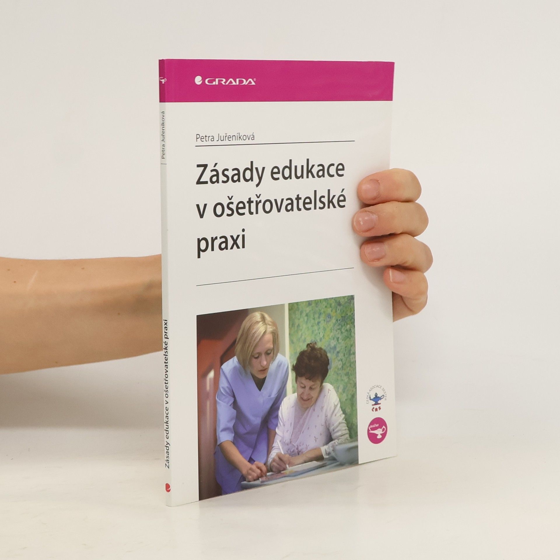 Petra Juřeníková Zásady edukace v ošetřovatelské praxi