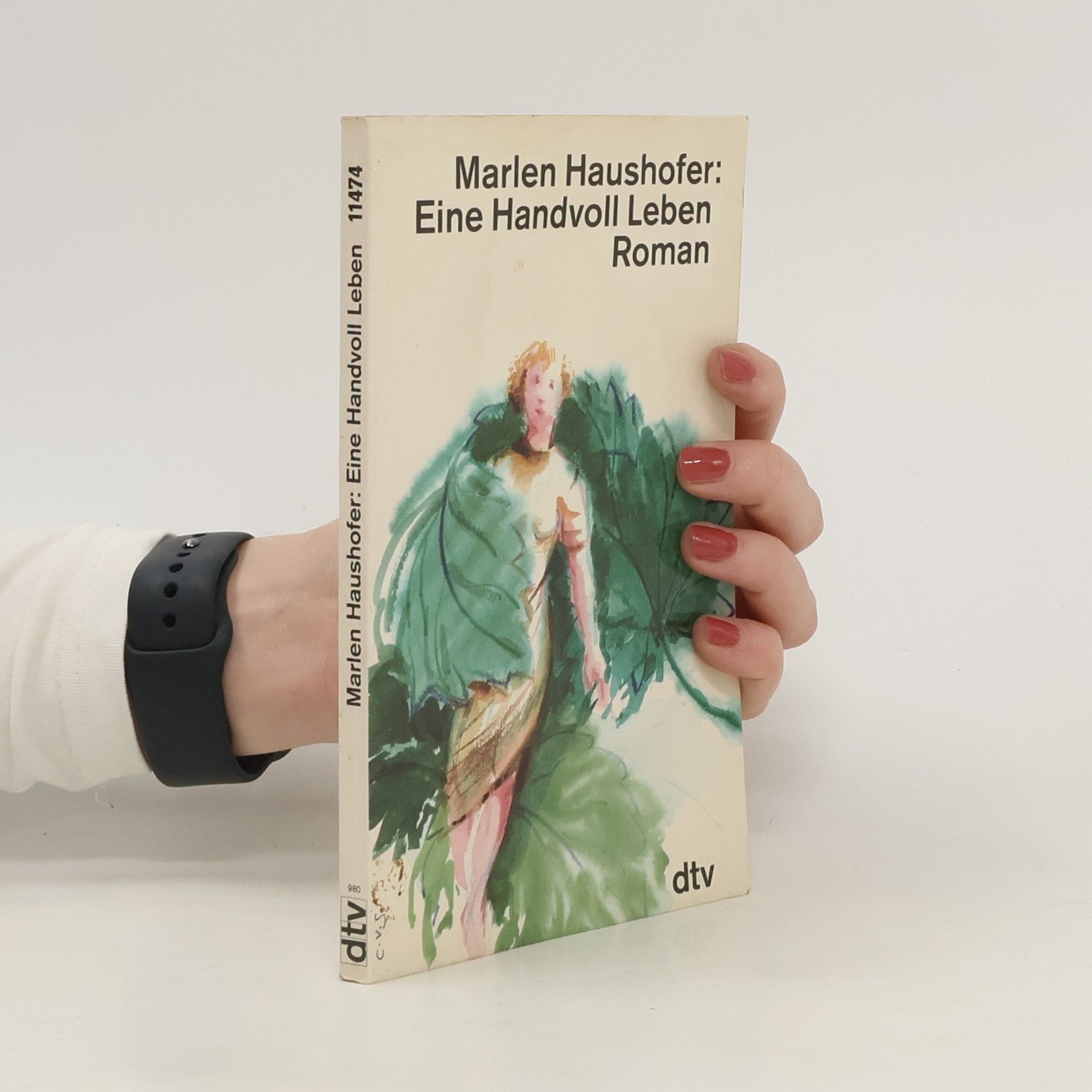 Marlen Haushofer Eine Handvoll Leben