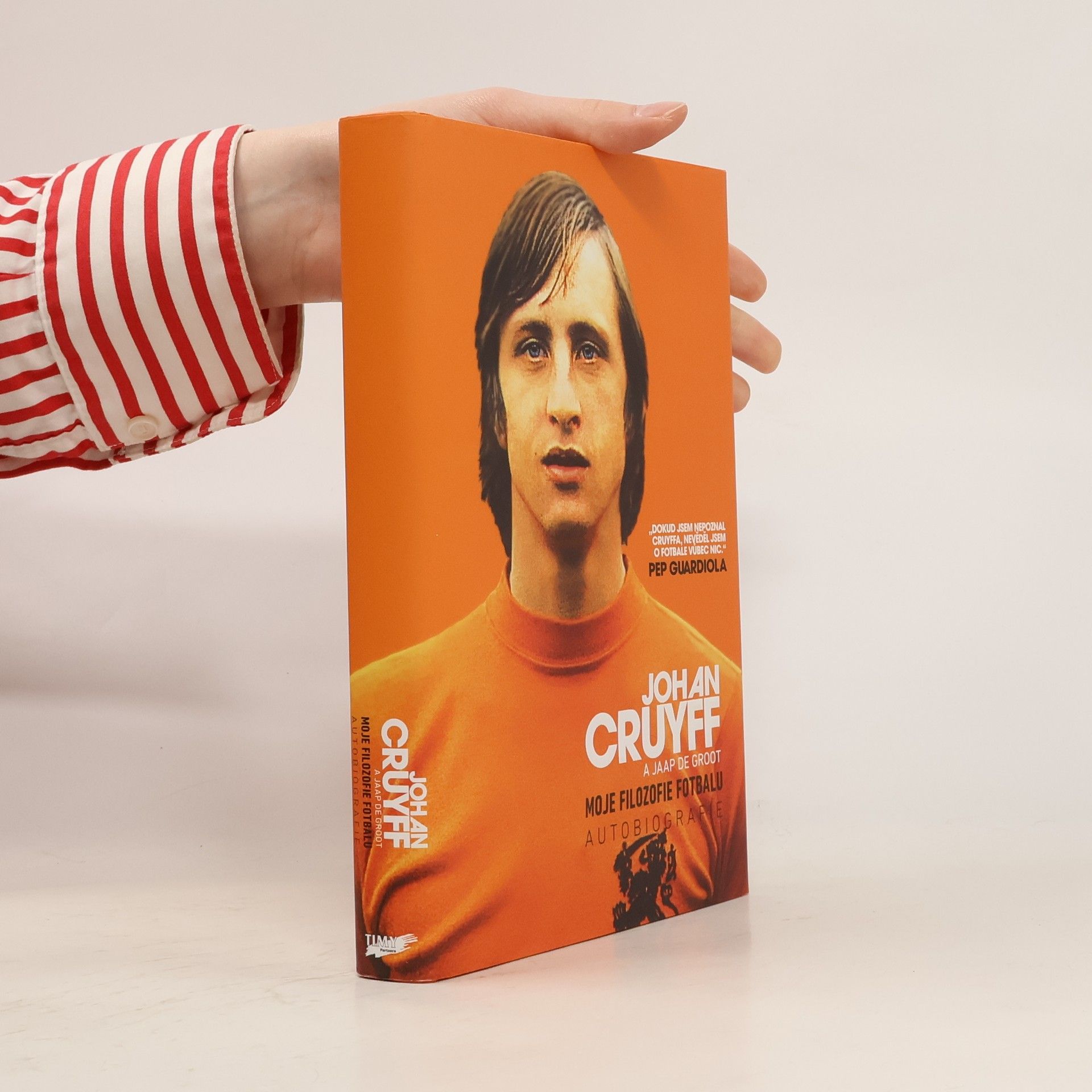 Johan Cruijff Moje filozofie fotbalu - Autobiografie