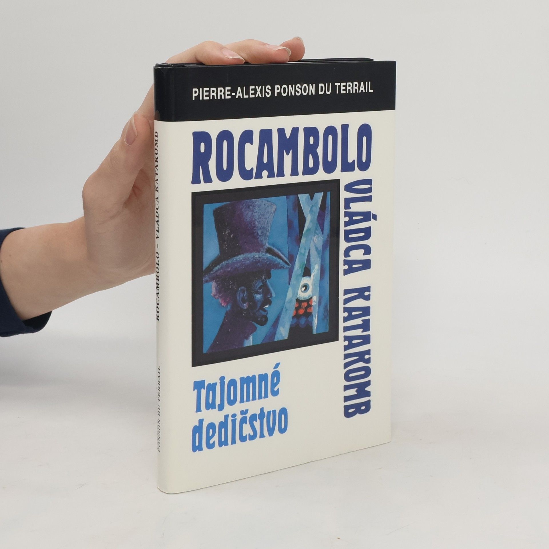 Pierre Alexis Ponson du Terrail Rocambolo - vládca katakomb. Tajomné dedičstvo