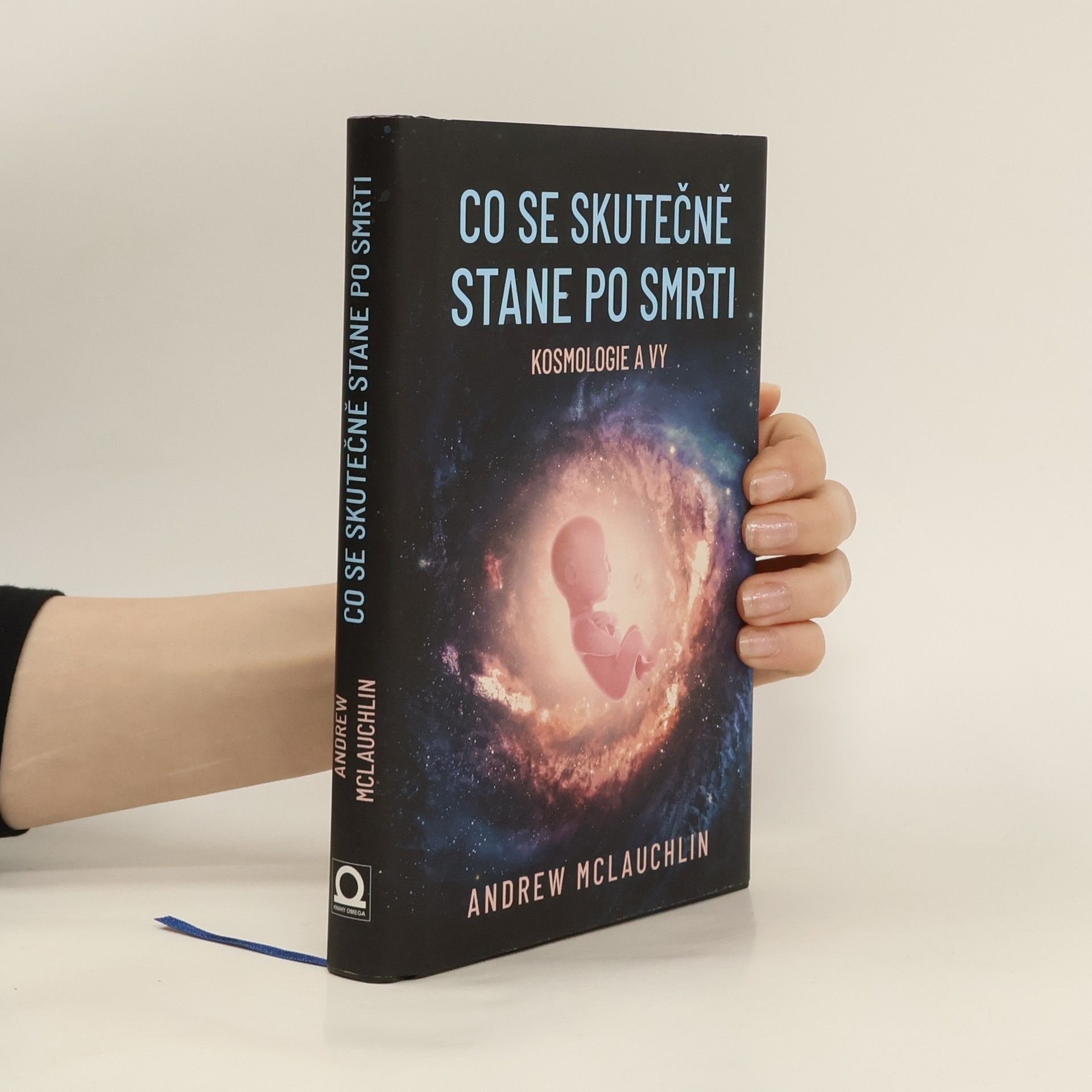 Andrew McLauchlin Co se skutečně stane po smrti: Kosmologie a vy