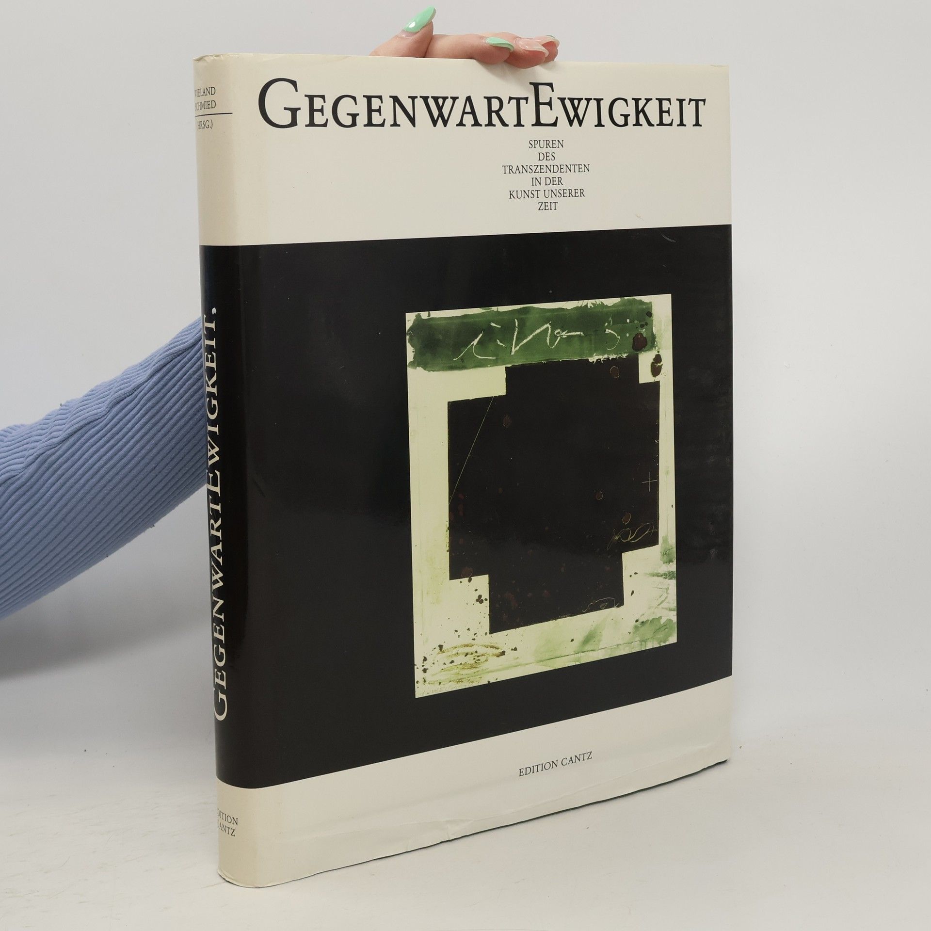 Wieland Schmied Gegenwart Ewigkeit