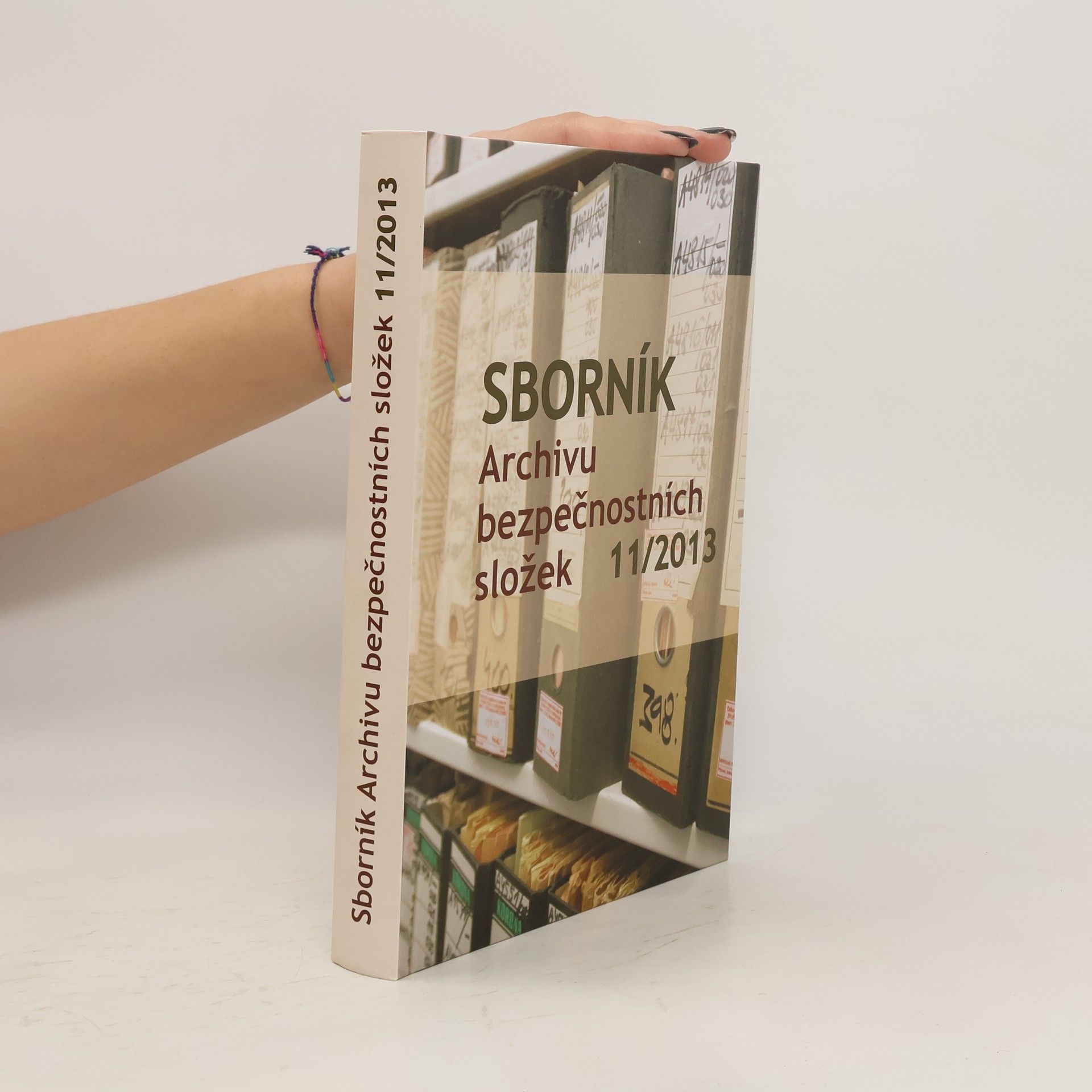 Collectif d'auteurs Sborník Archivu bezpečnostních složek 11/2013