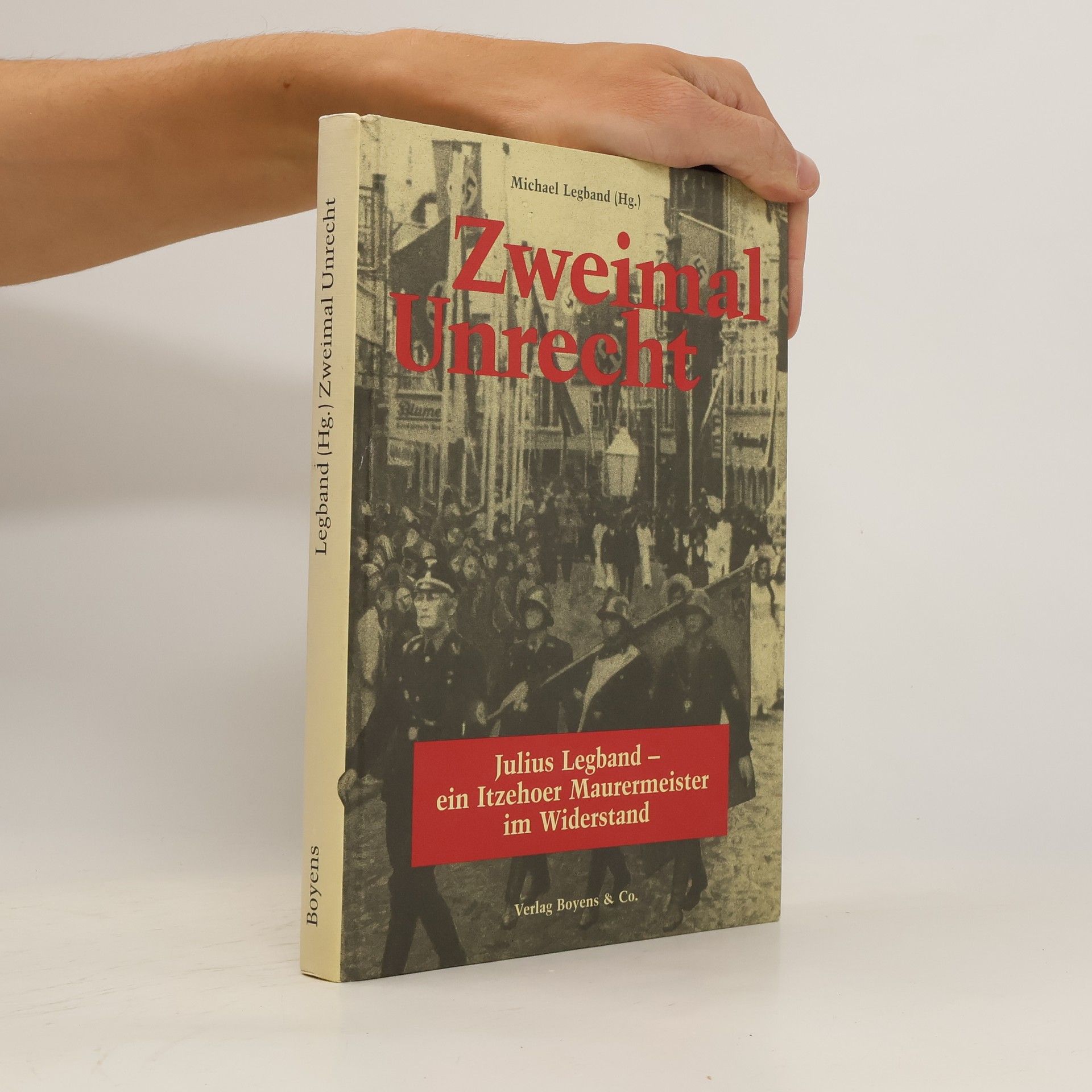 Michael Legband Zweimal Unrecht