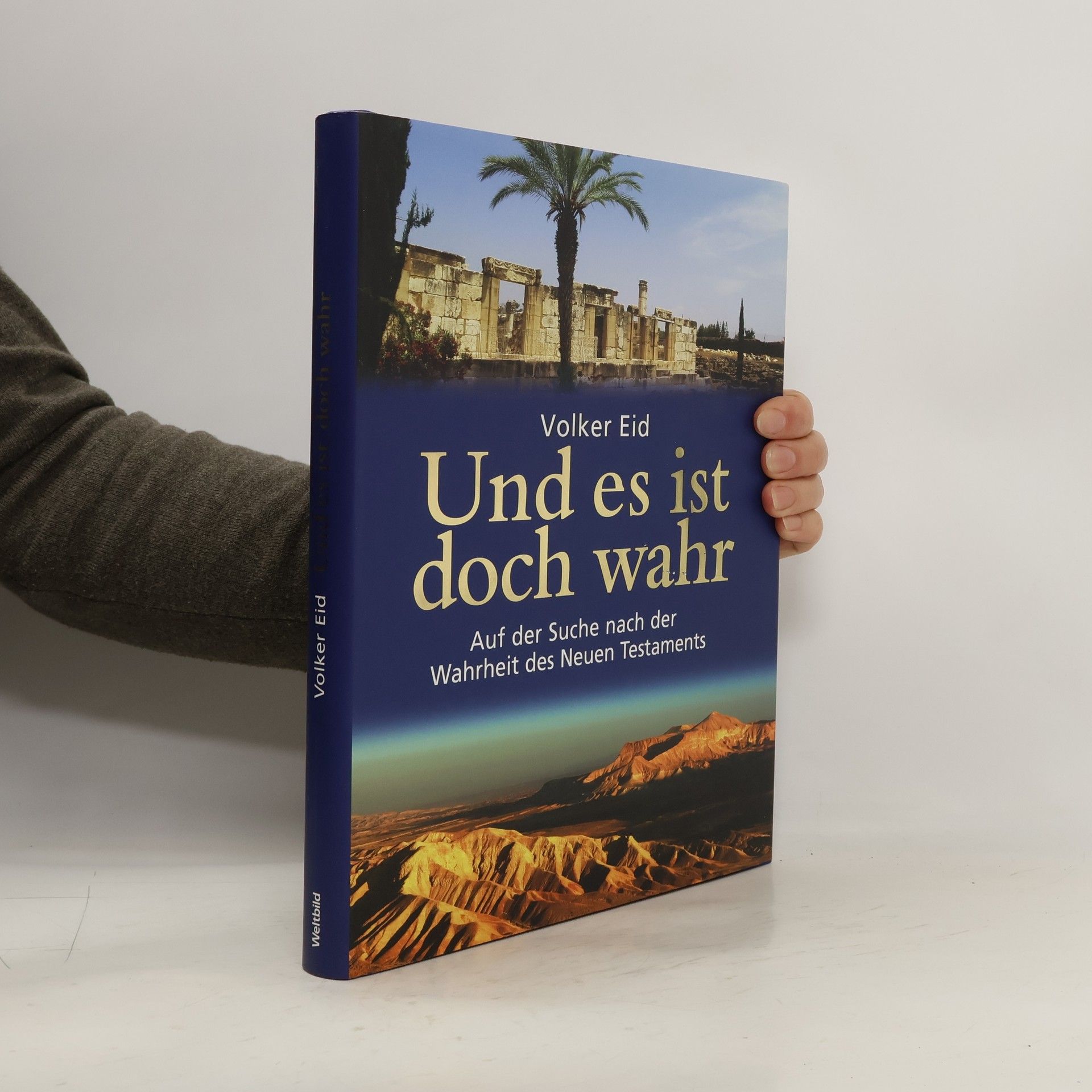 Volker Eid Und es ist doch wahr