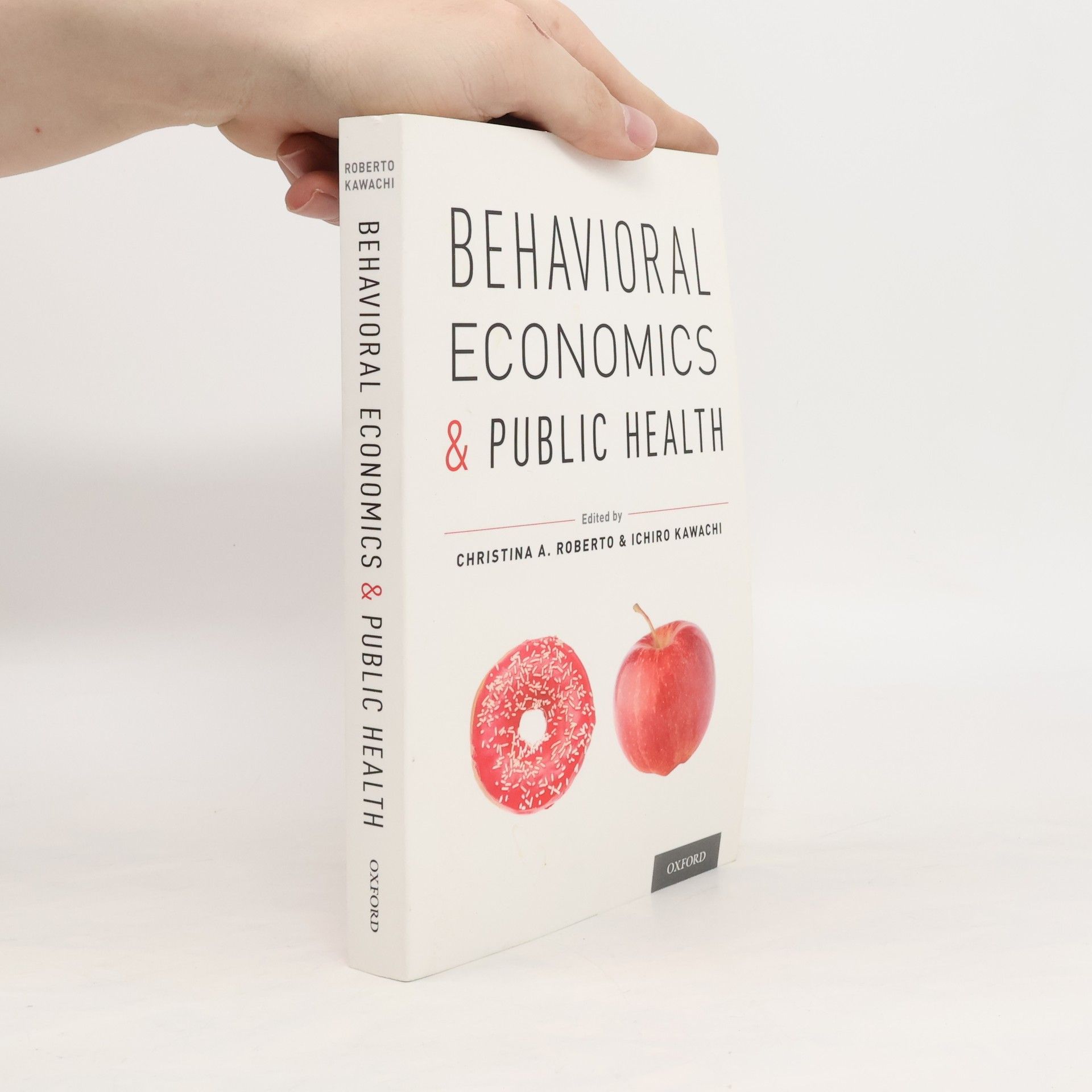 Christina A. Roberto Behavioral Economics & Public Health