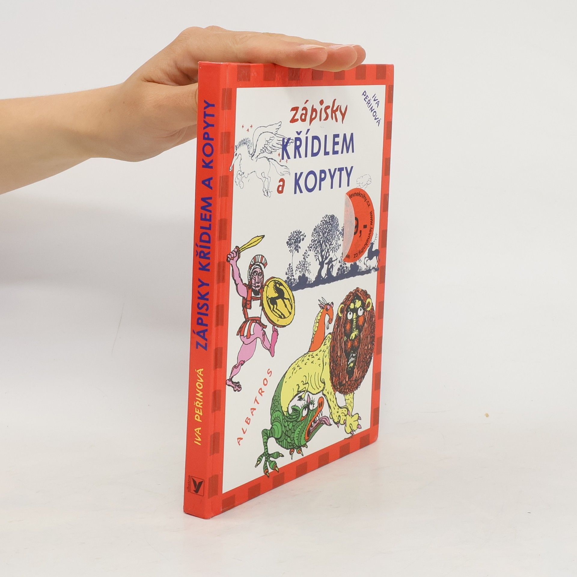 Iva Peřinová Zápisky křídlem a kopyty : události pozemské i nadpozemské, podsvětní i podmořské, bájným koněm zaznamenané