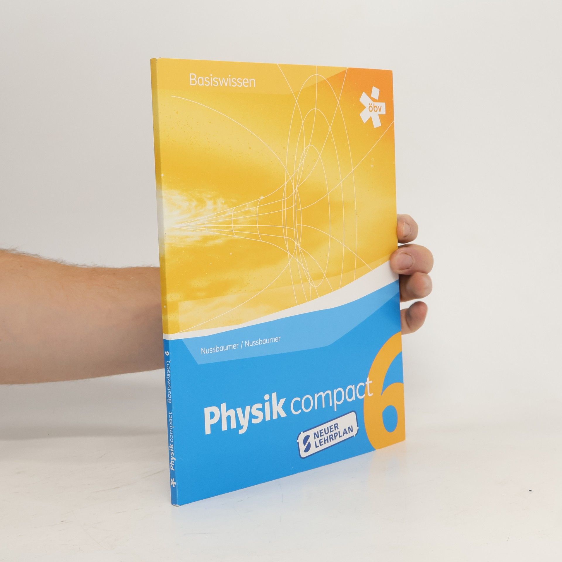 Alfred Nussbaumer Physik compact Basiswissen 6 RG, Schülerbuch + E-Book