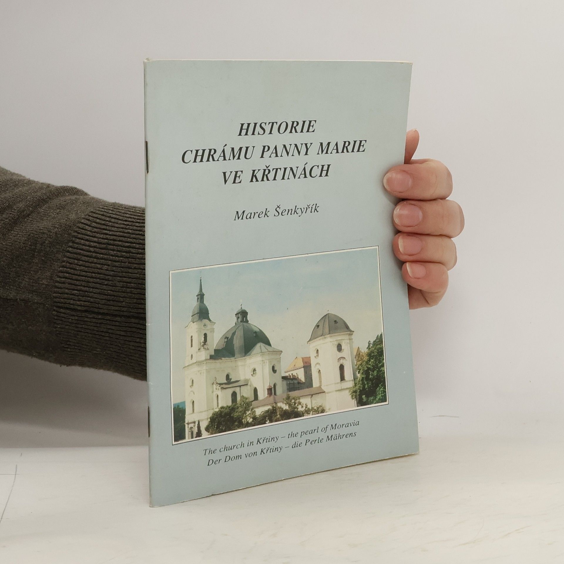 Marek Poustevník Šenkyřík Historie chrámu Panny Marie ve Křtinách