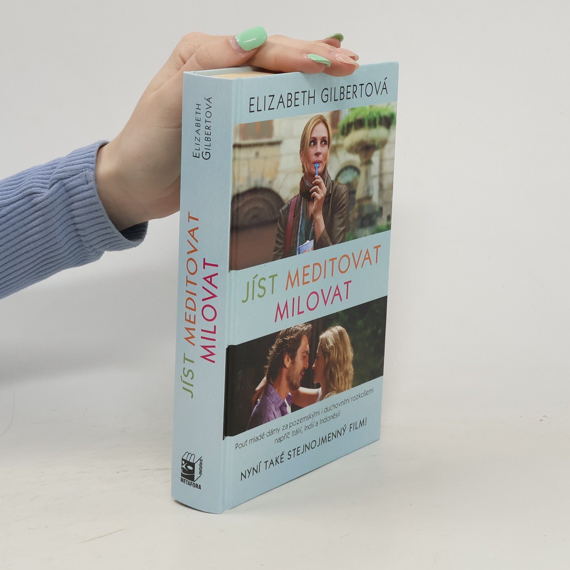 Elizabeth Gilbert Jíst, meditovat, milovat