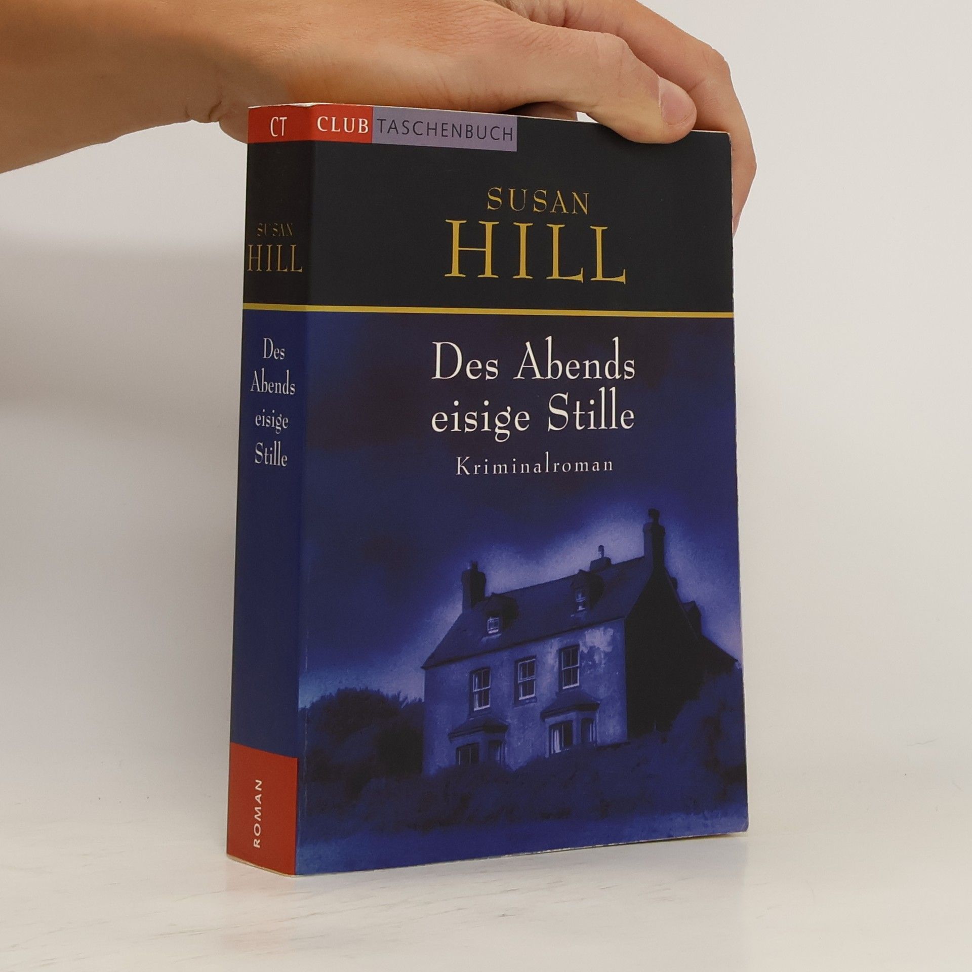 Susan Hill Des Abends eisige Stille