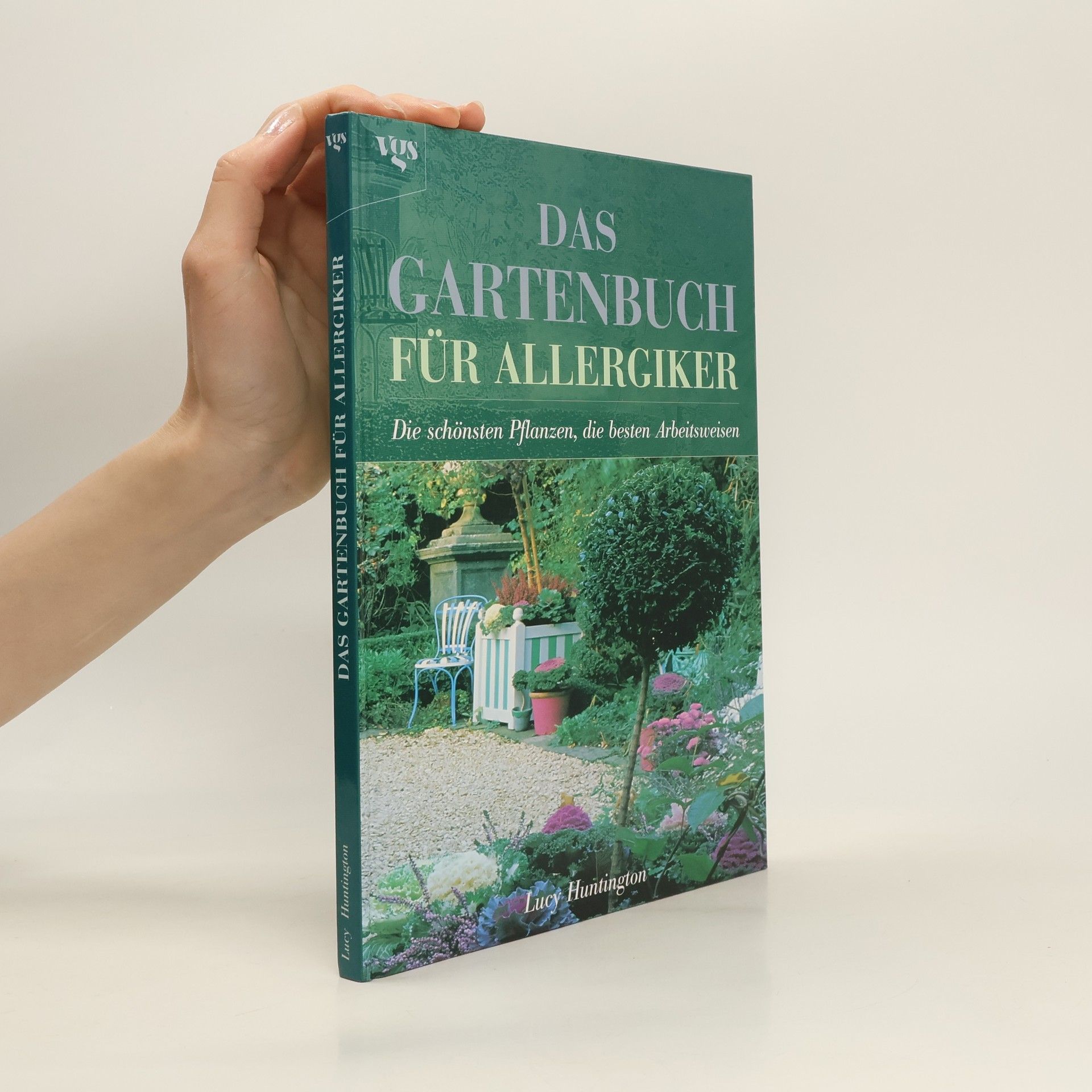 Lucy Huntington Das Gartenbuch für Allergiker