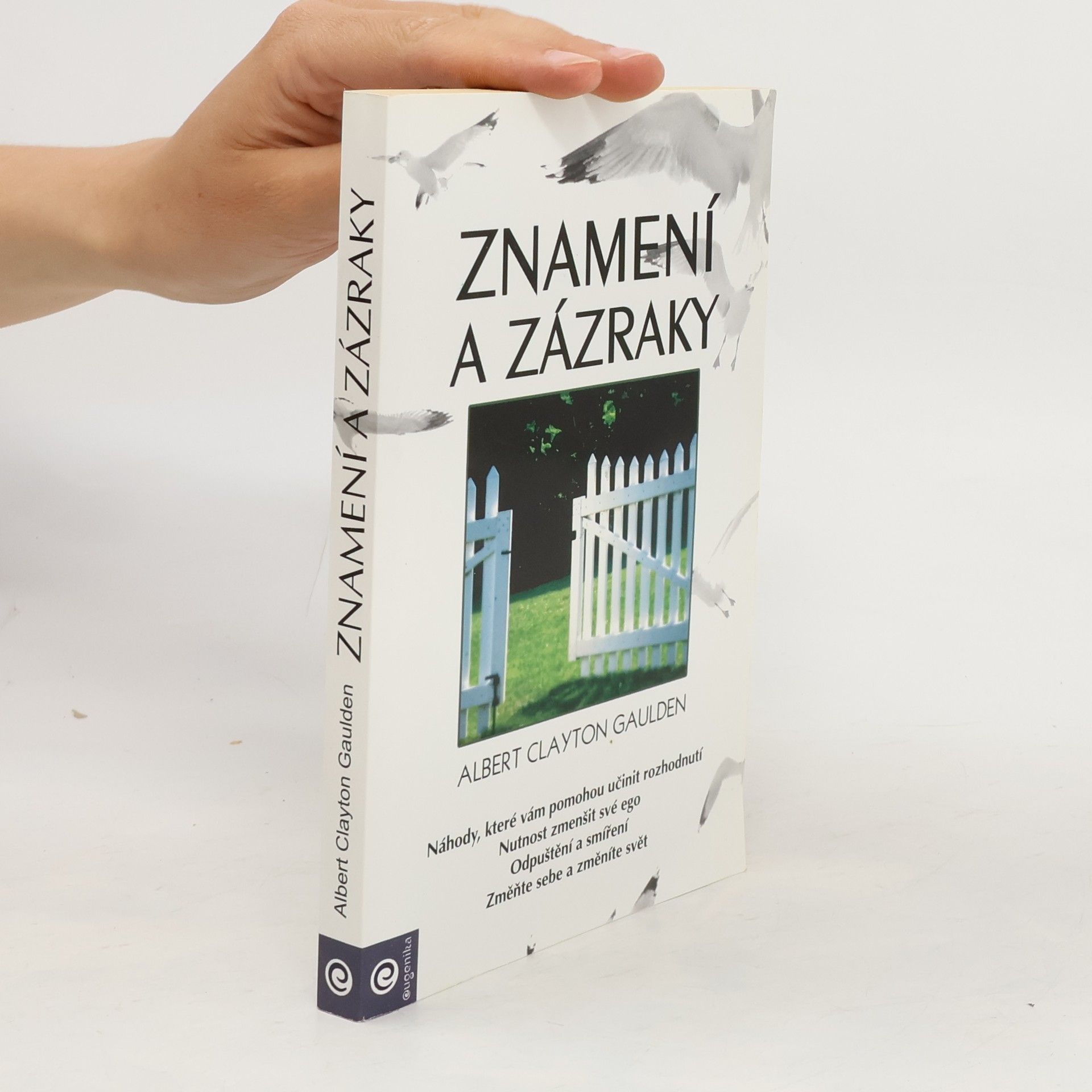 Albert Clayton Gaulden Znamení a zázraky