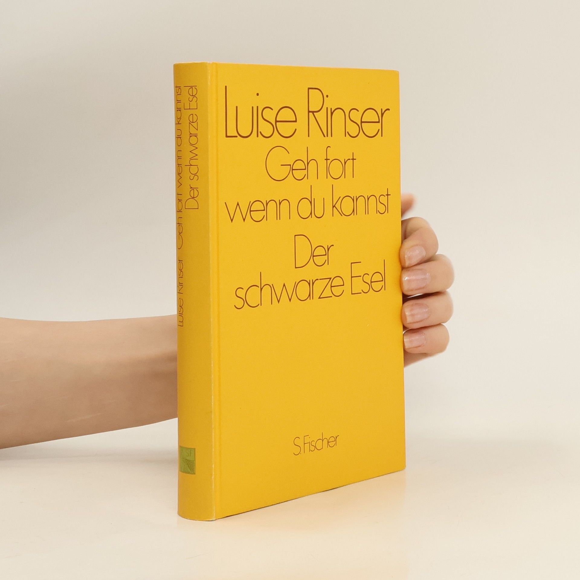 Luise Rinser Geh fort, wenn Du kannst / Der schwarze Esel
