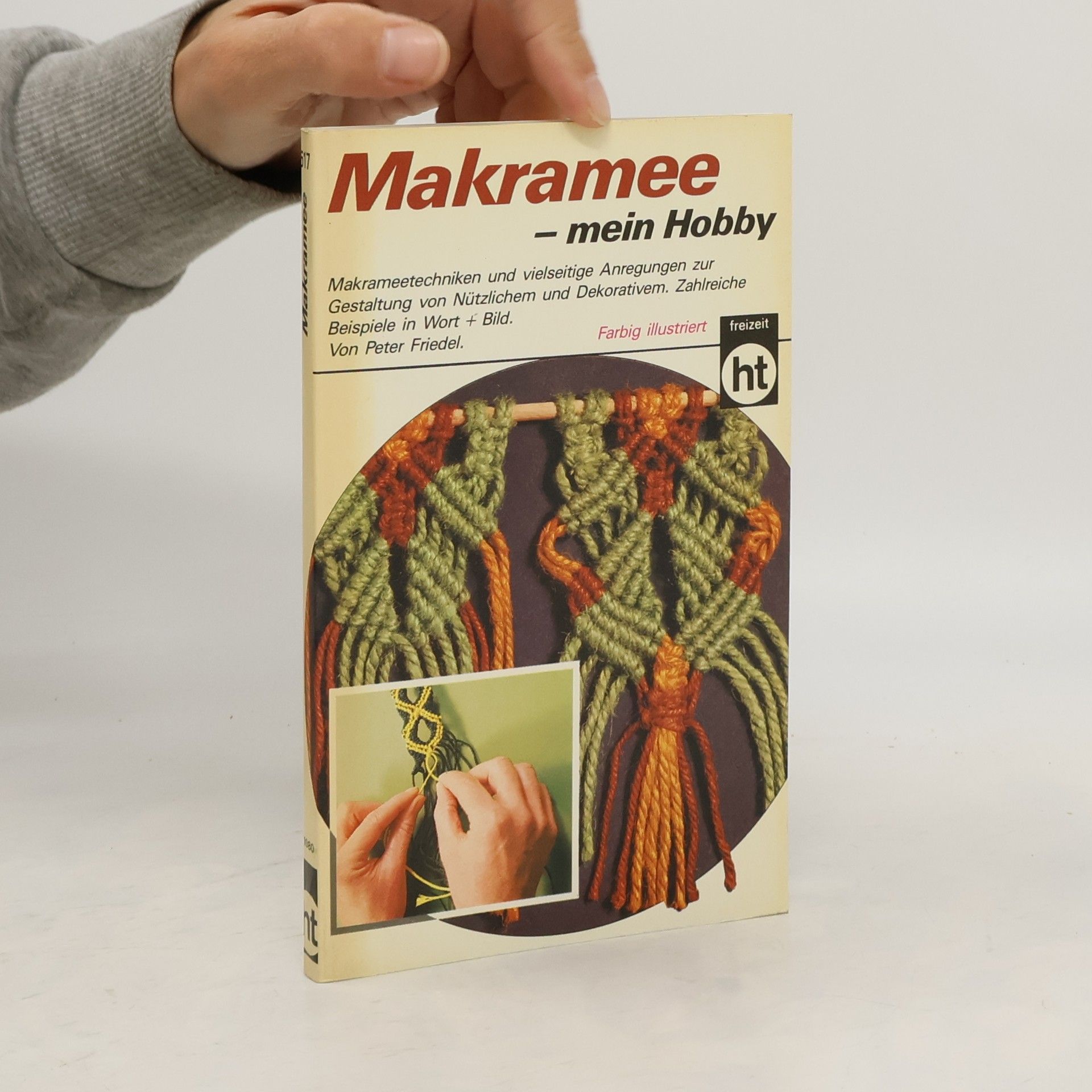 Peter Friedel Makramee - mein Hobby
