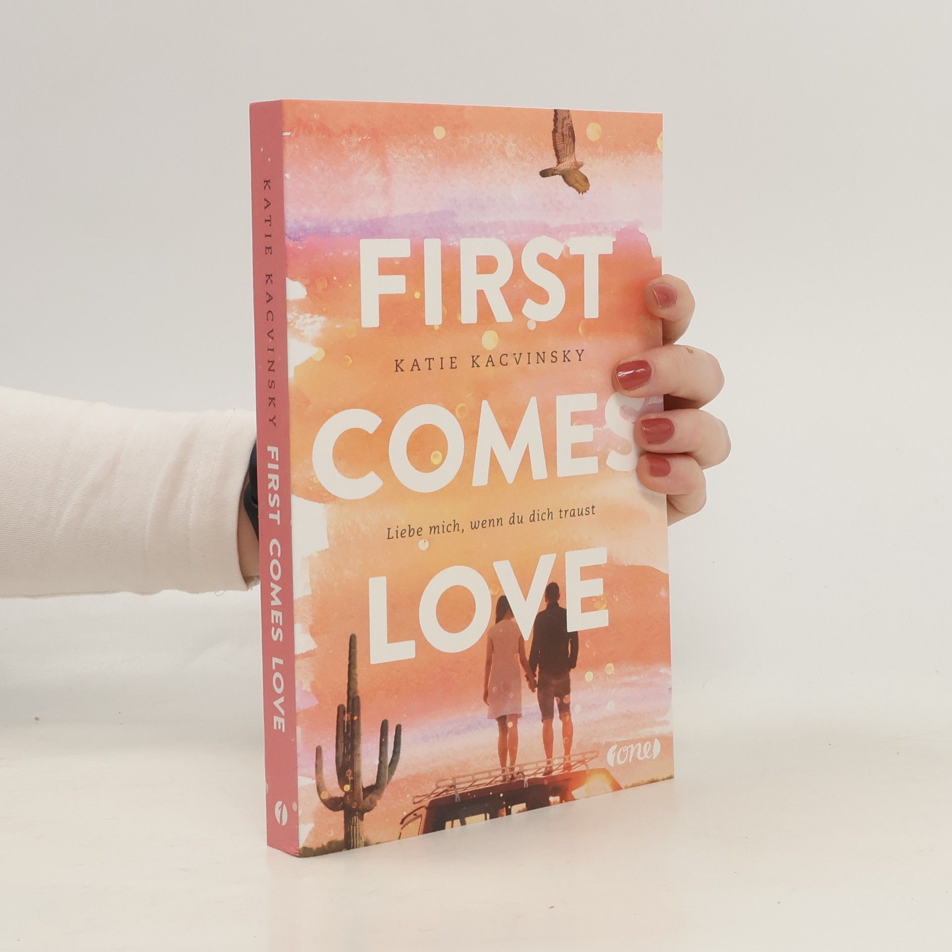 Katie Kacvinsky First comes love