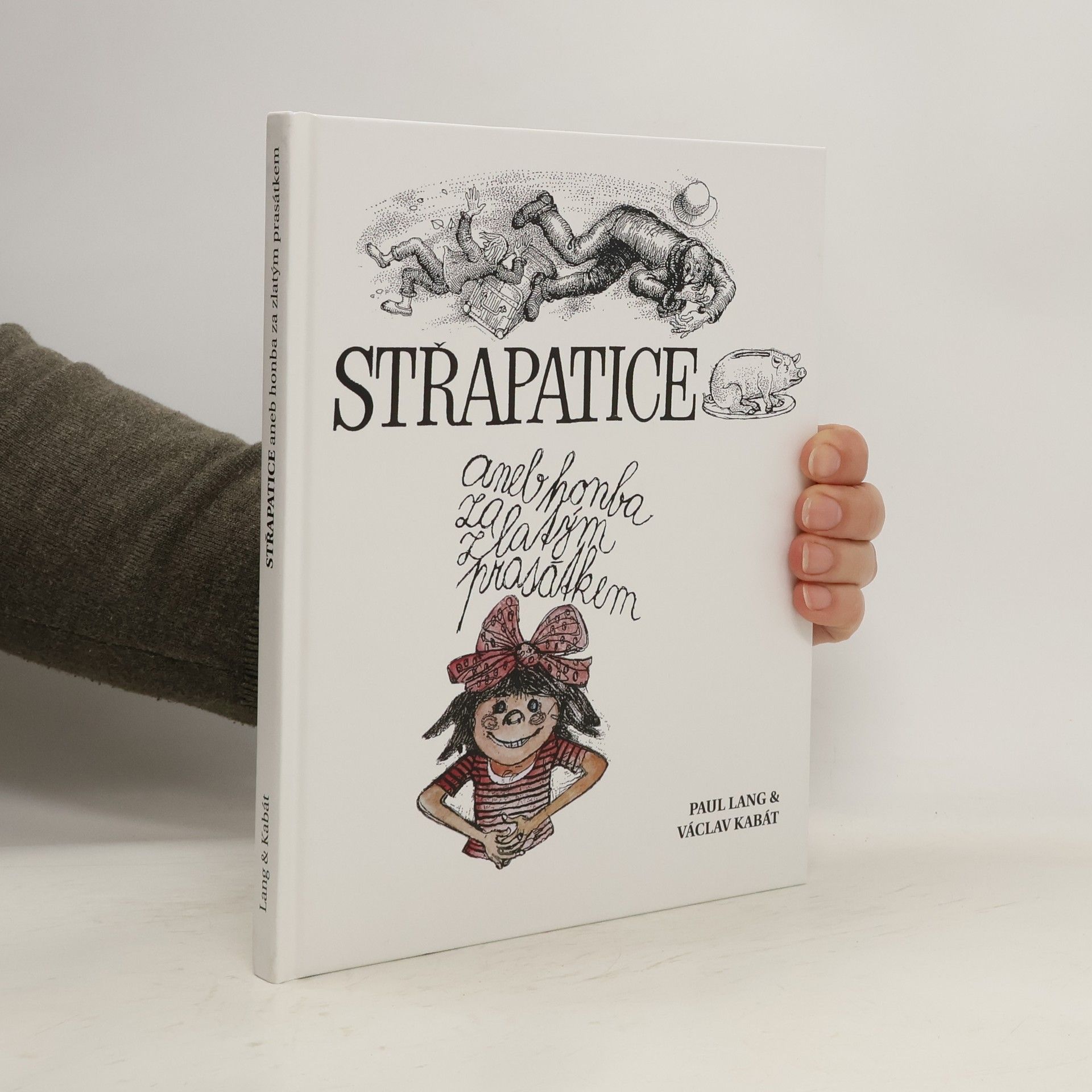 Ladislav Langpaul Střapatice: aneb honba za zlatým prasátkem