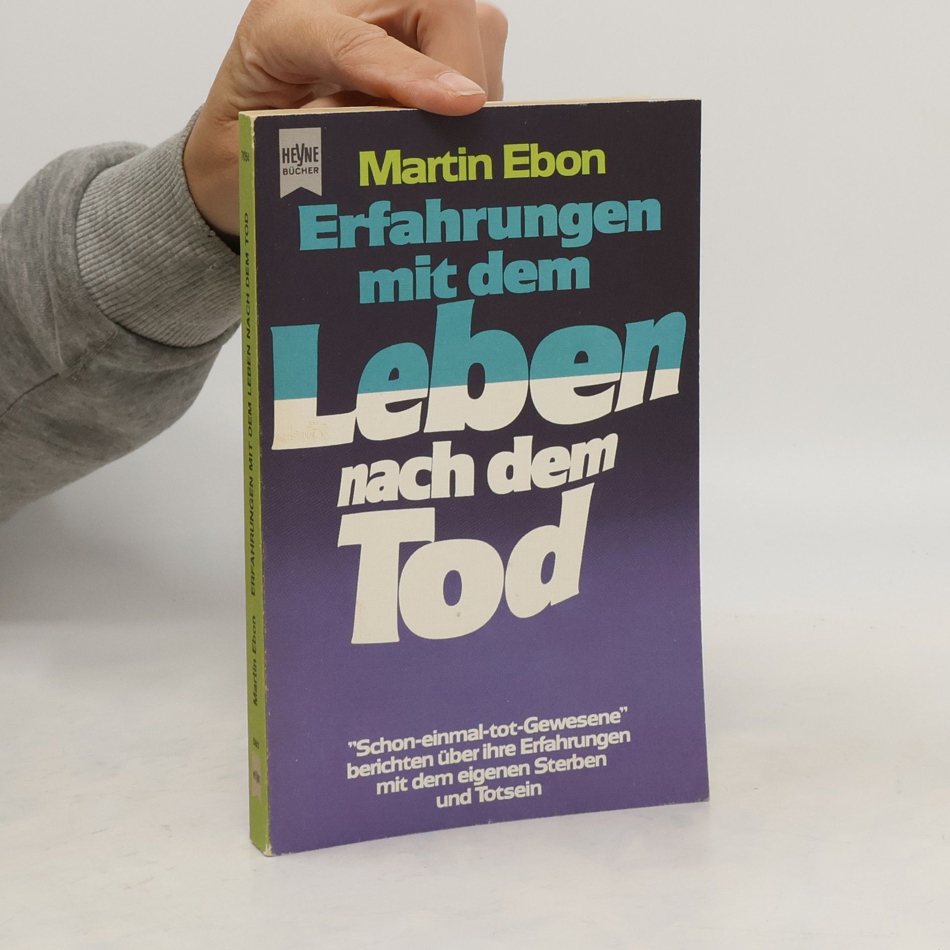 Martin Ebon Erfahrungen mit dem Leben nach dem Tod