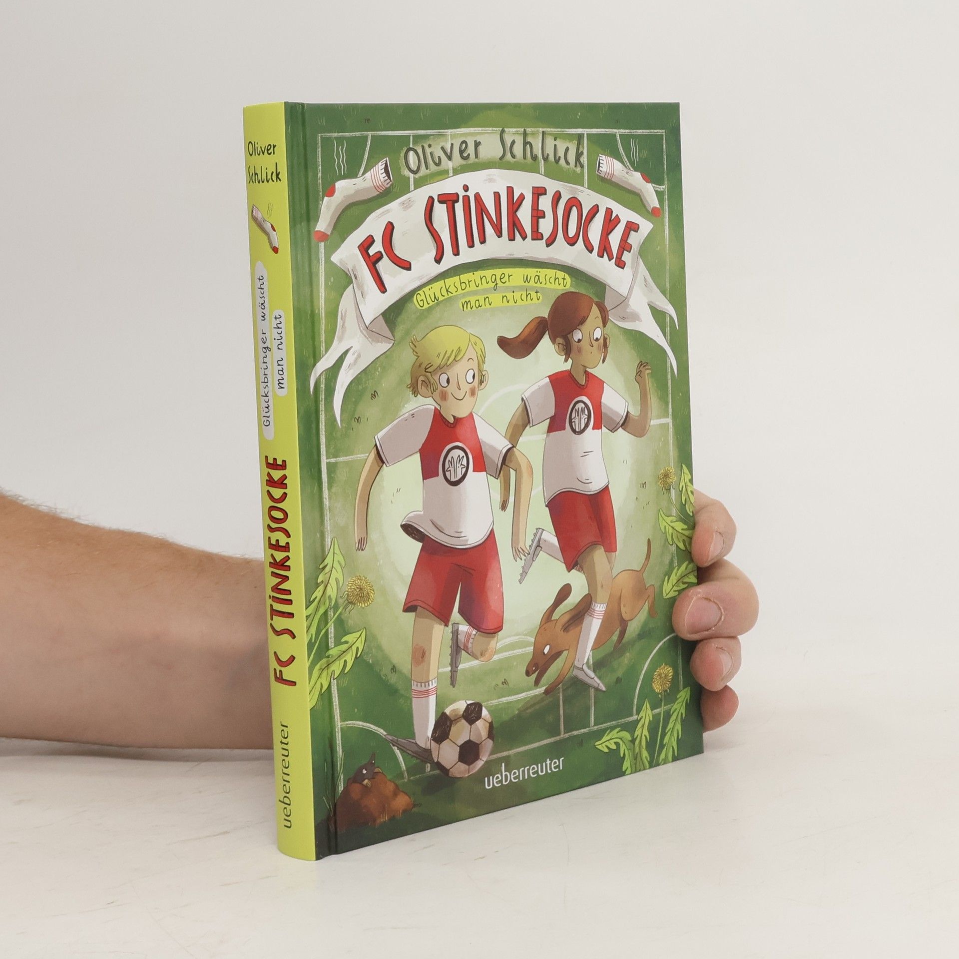 Oliver P. Schlick FC Stinkesocke - Glücksbringer wäscht man nicht