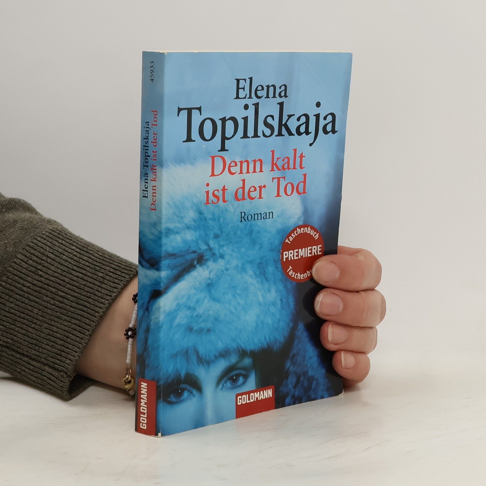 Elena Topilskaja Denn kalt ist der Tod. Roman