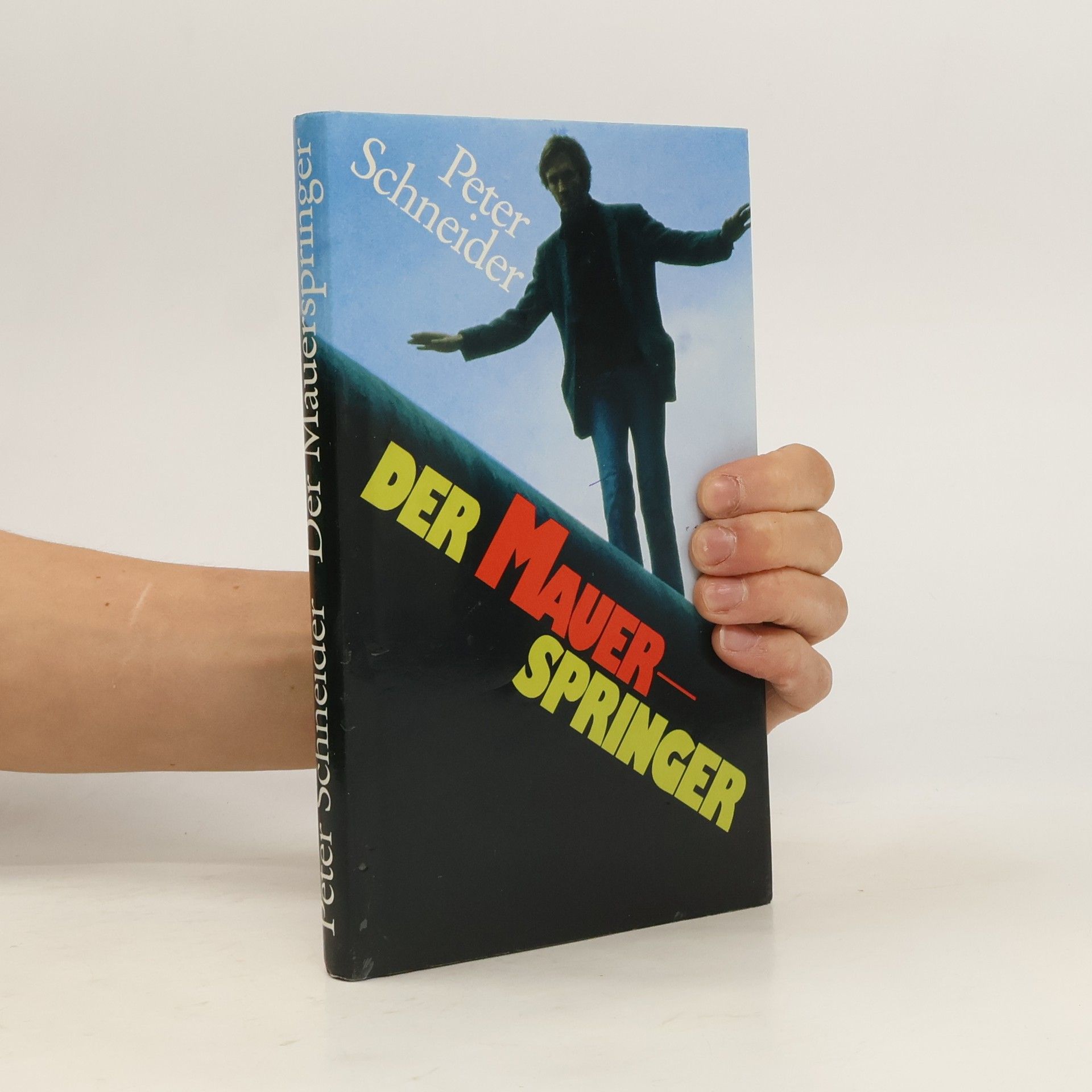 Peter Schneider Der Mauerspringer